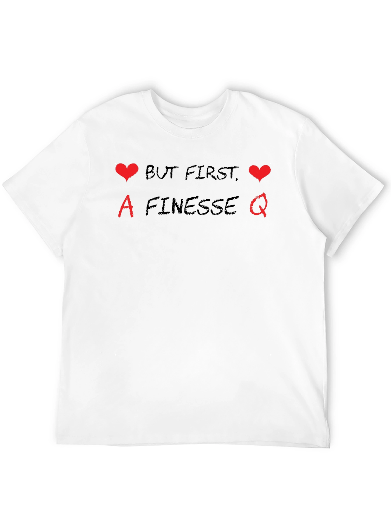 Finesse Queen Graphic T-Shirt - But First Love