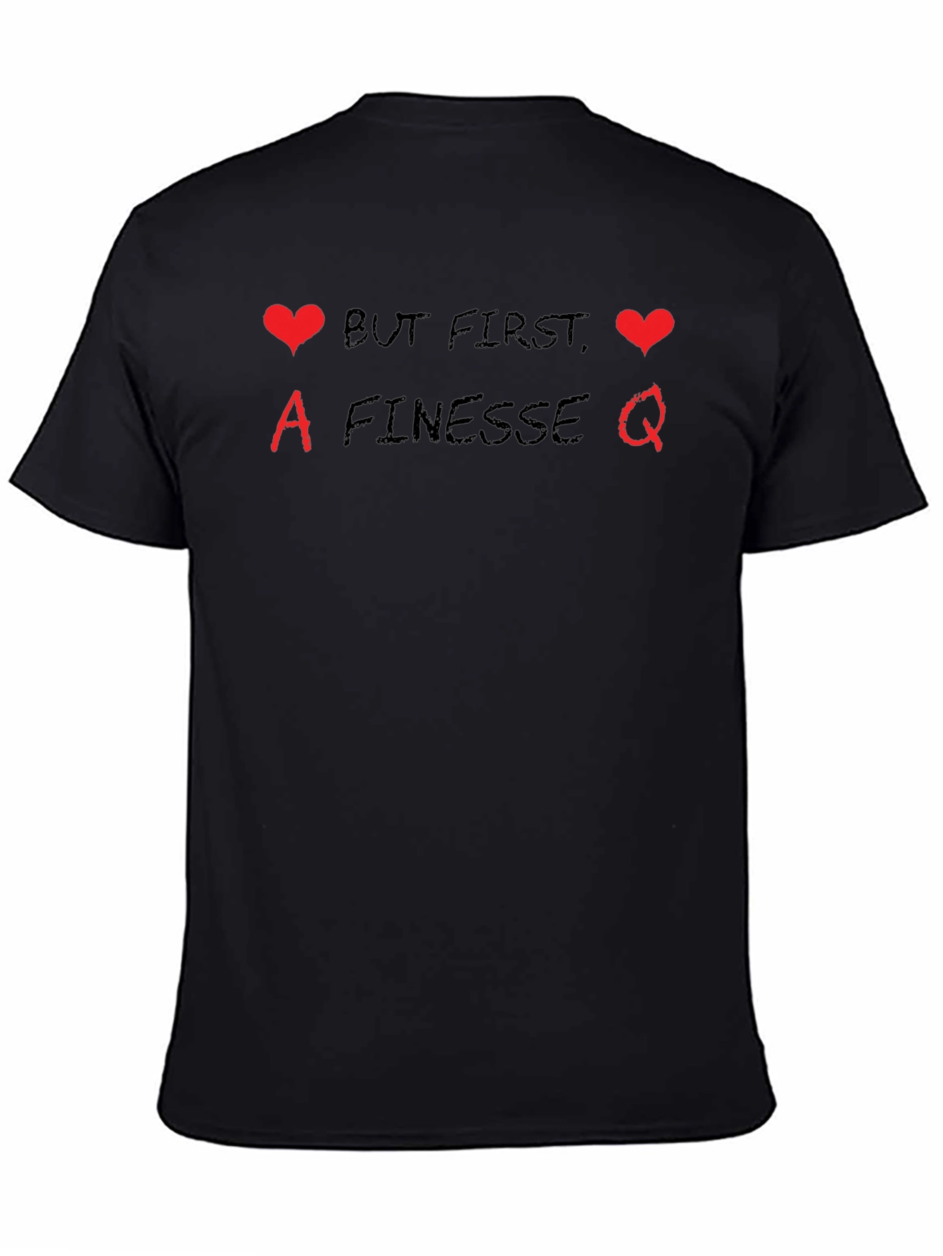 Finesse Queen Graphic T-Shirt - But First Love