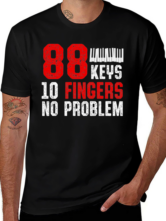 88 Keys 10 Fingers No Problem T-Shirt