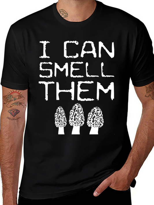 Mushroom Hunter T-Shirt: I Can Smell Them Funny Morel Forager Tee