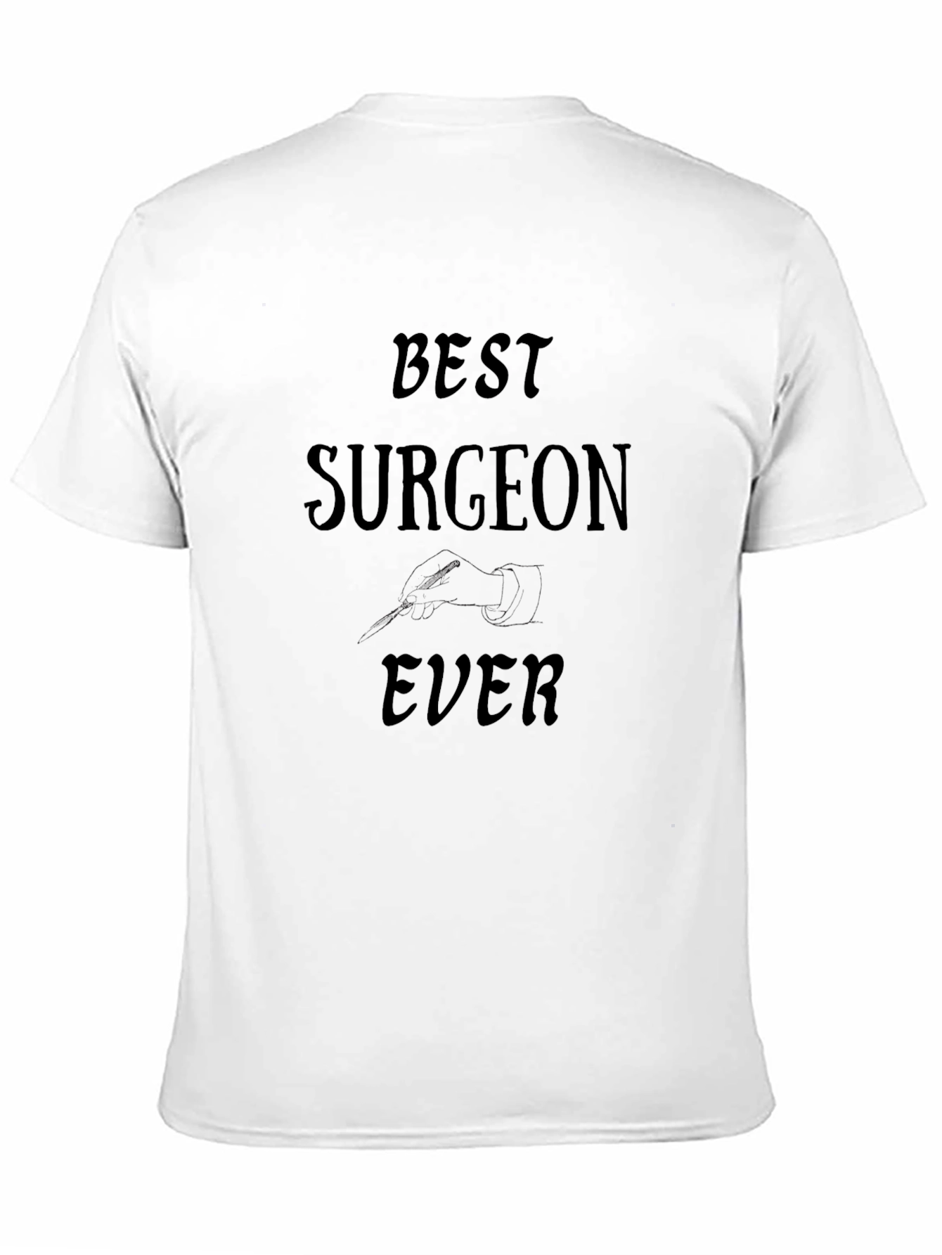 Best Surgeon Ever Black T-Shirt