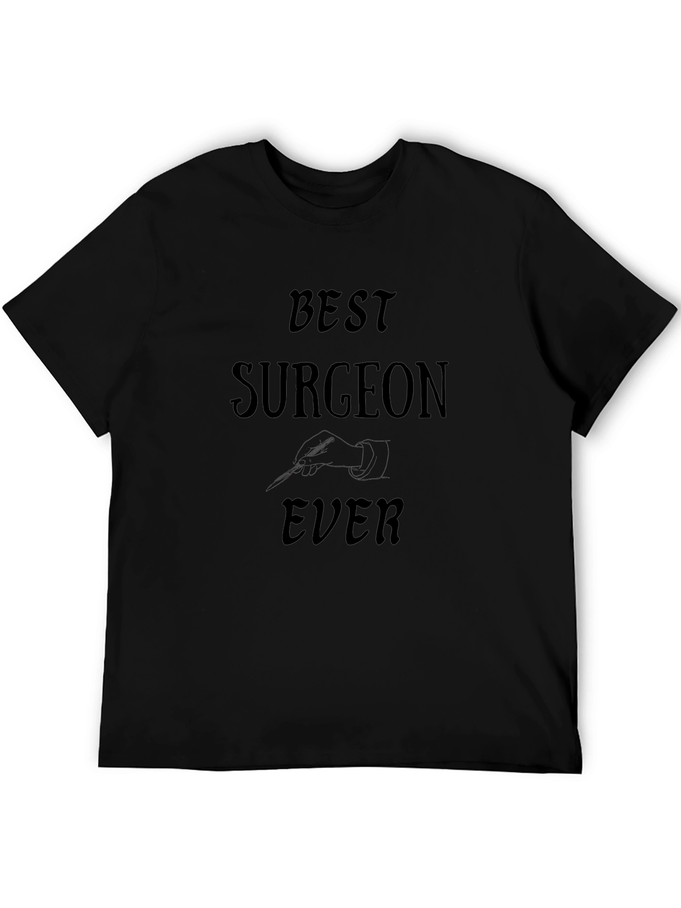 Best Surgeon Ever Black T-Shirt