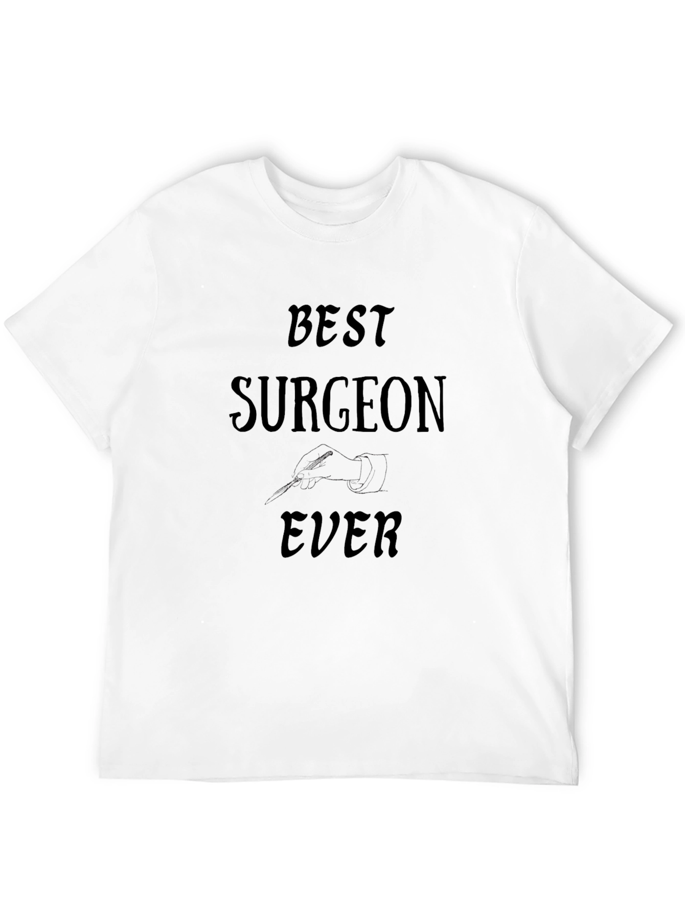 Best Surgeon Ever Black T-Shirt