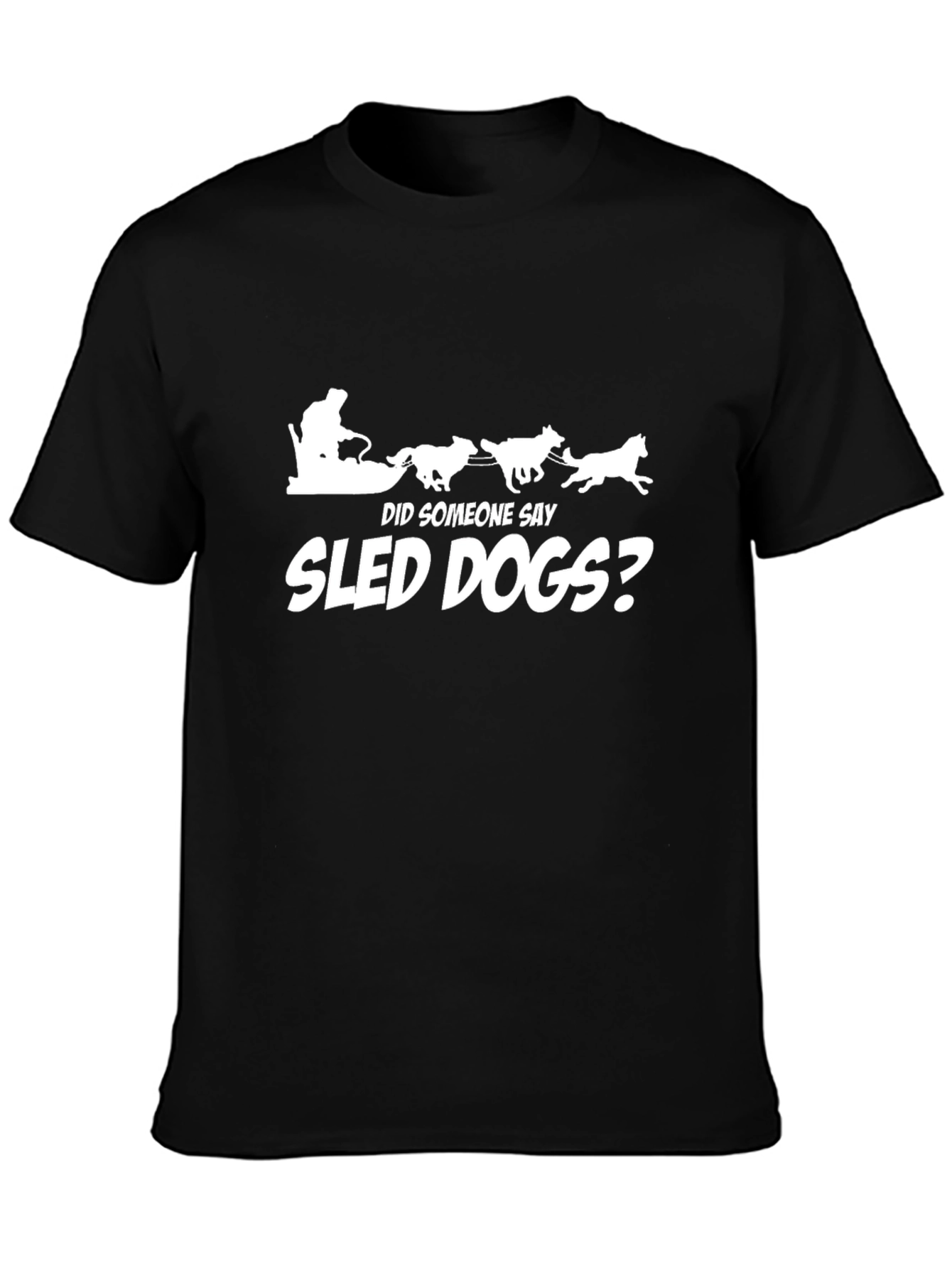 Sled Dogs? Graphic T-Shirt - Black Canine Adventure