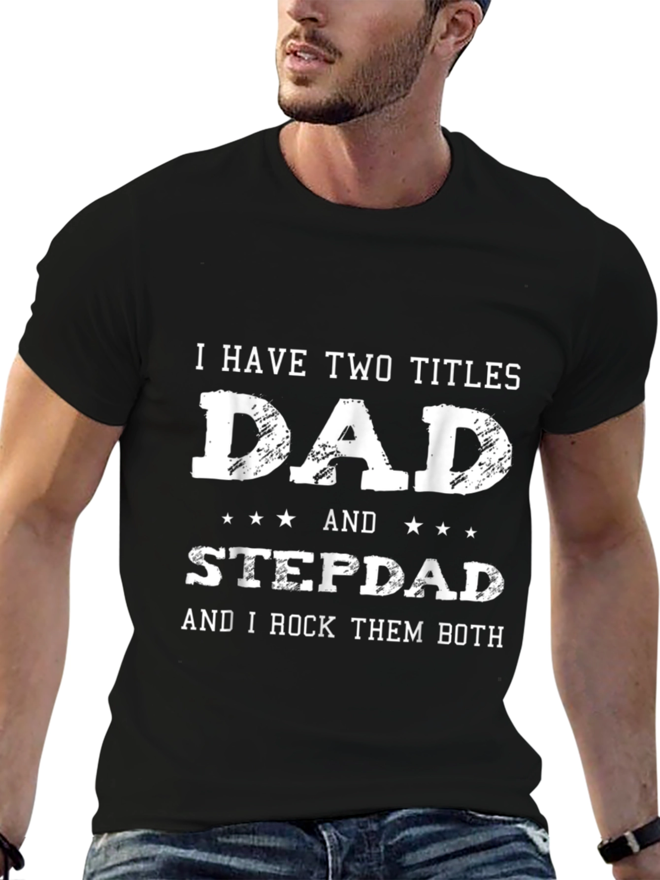 Dad & Stepdad T-Shirt - Fathers Day Gift