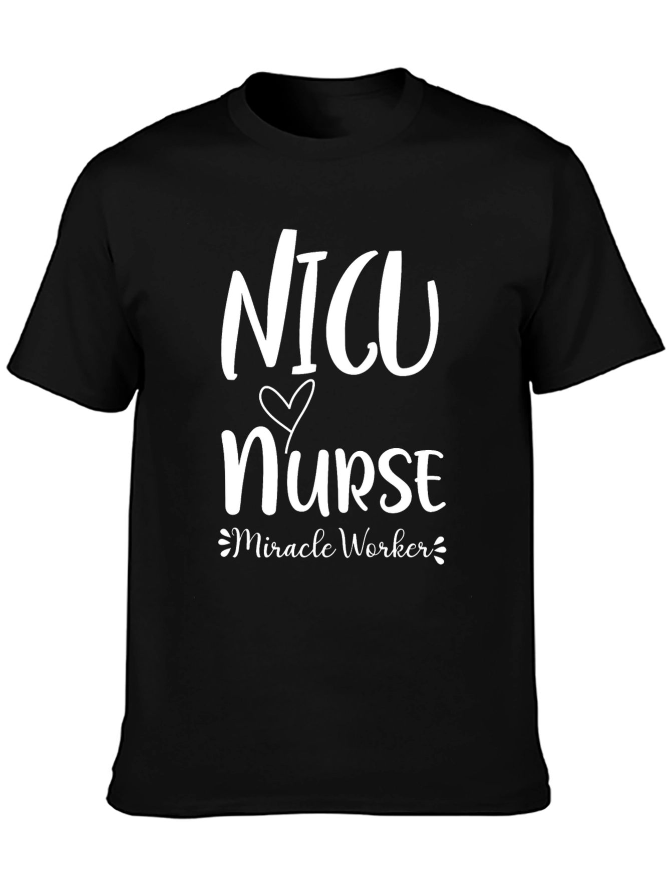 NICU Nurse Miracle Worker Graphic T-Shirt