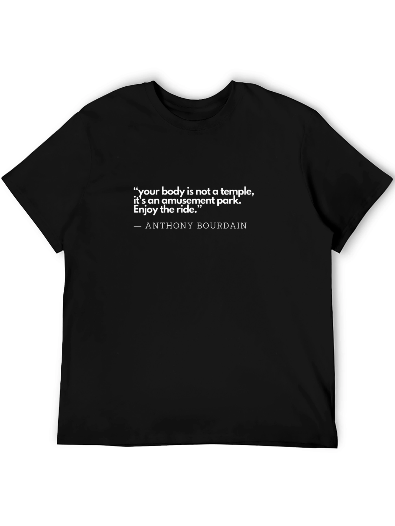 Anthony Bourdain T-Shirt - Enjoy the Ride Quote Tee