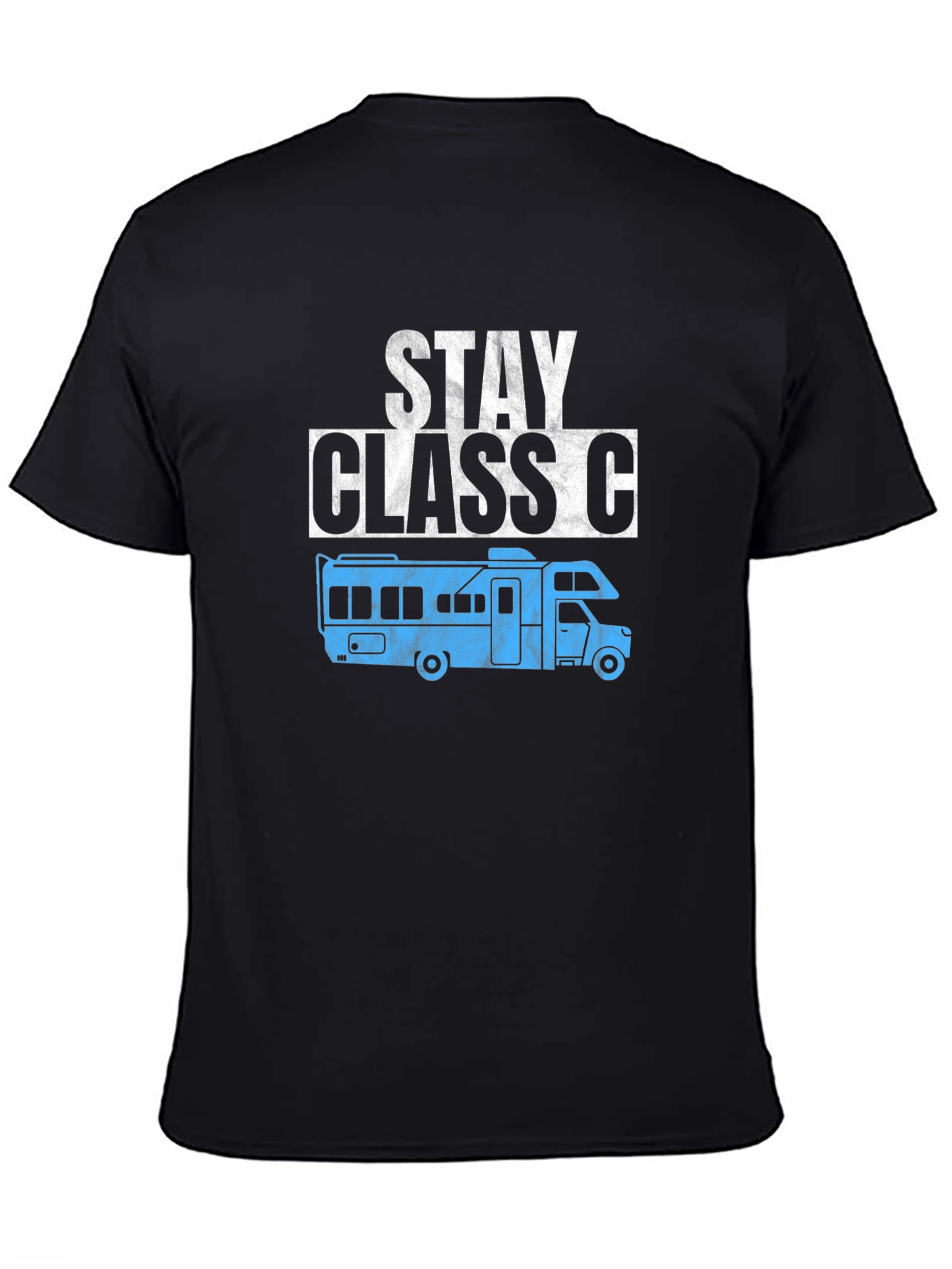 Stay Class C RV T-Shirt - Black Cotton Tee