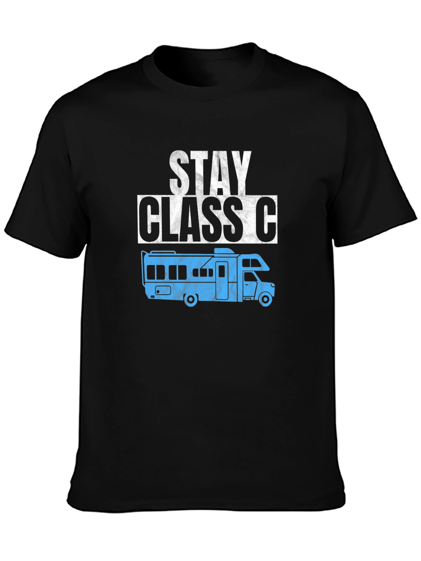 Stay Class C RV T-Shirt - Black Cotton Tee