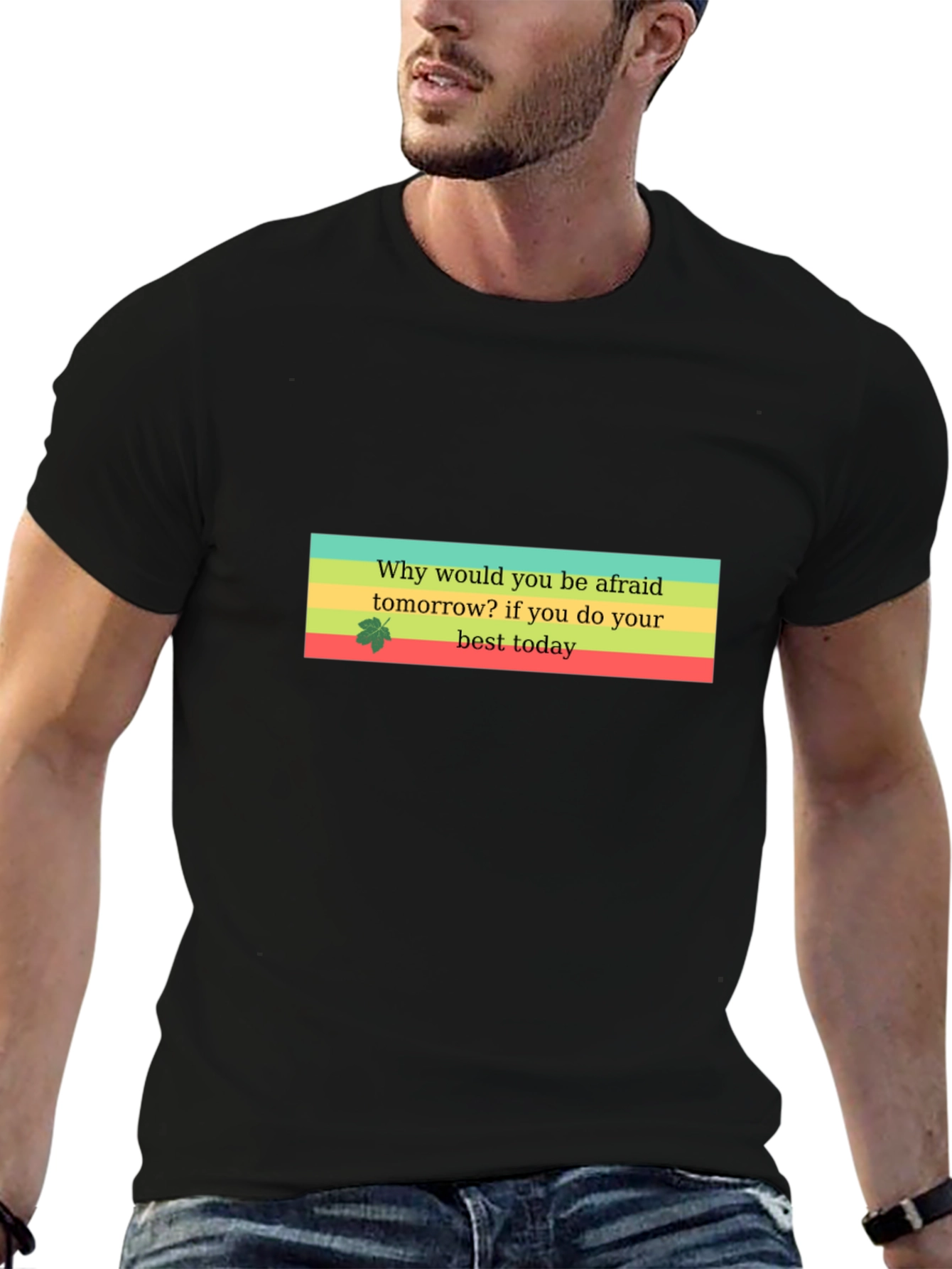 Motivational Quote T-Shirt - Best Today