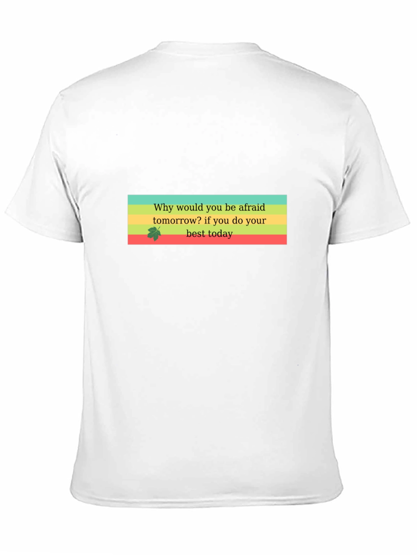 Motivational Quote T-Shirt - Best Today