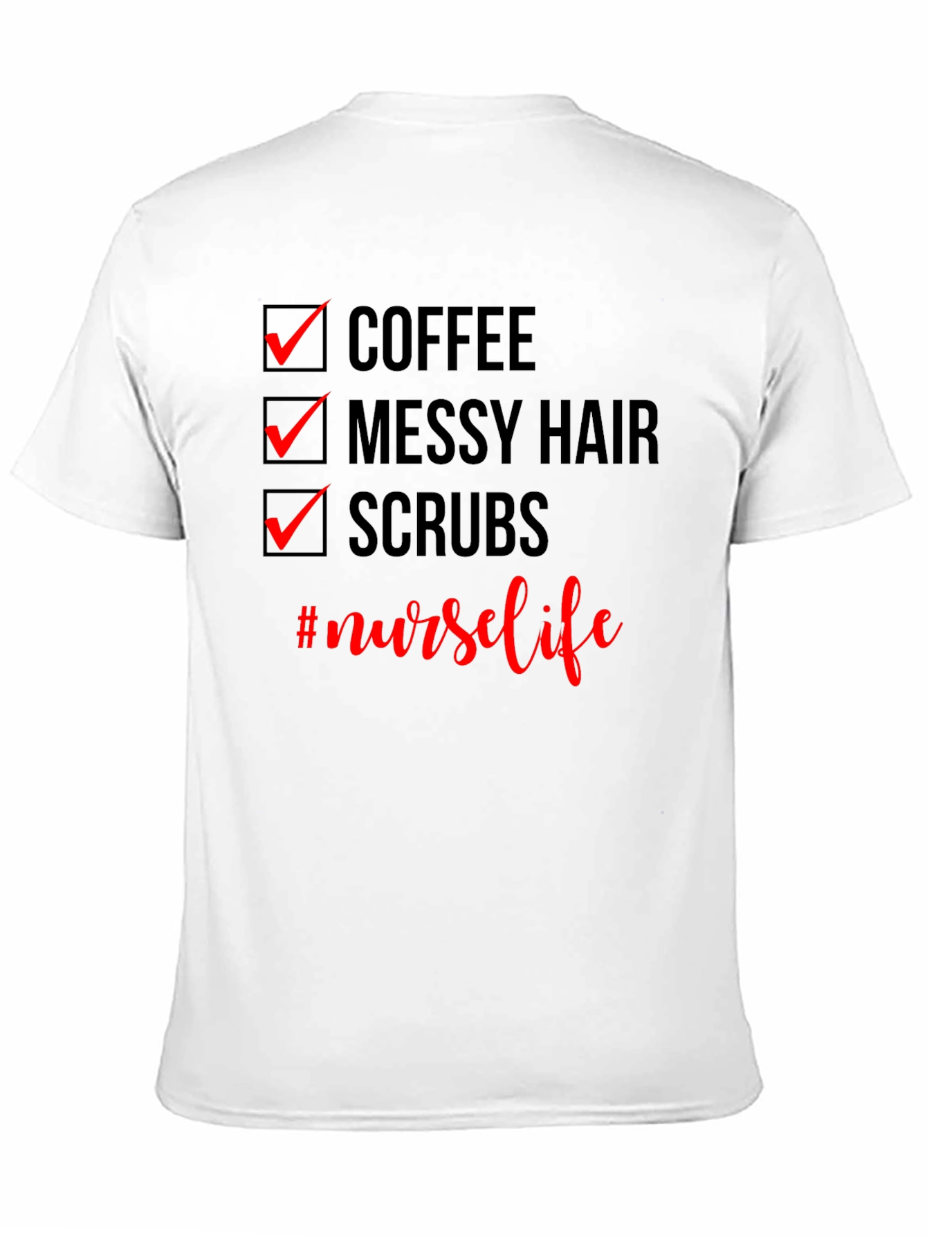 Nurse Life T-Shirt - Coffee Messy Hair Scrubs