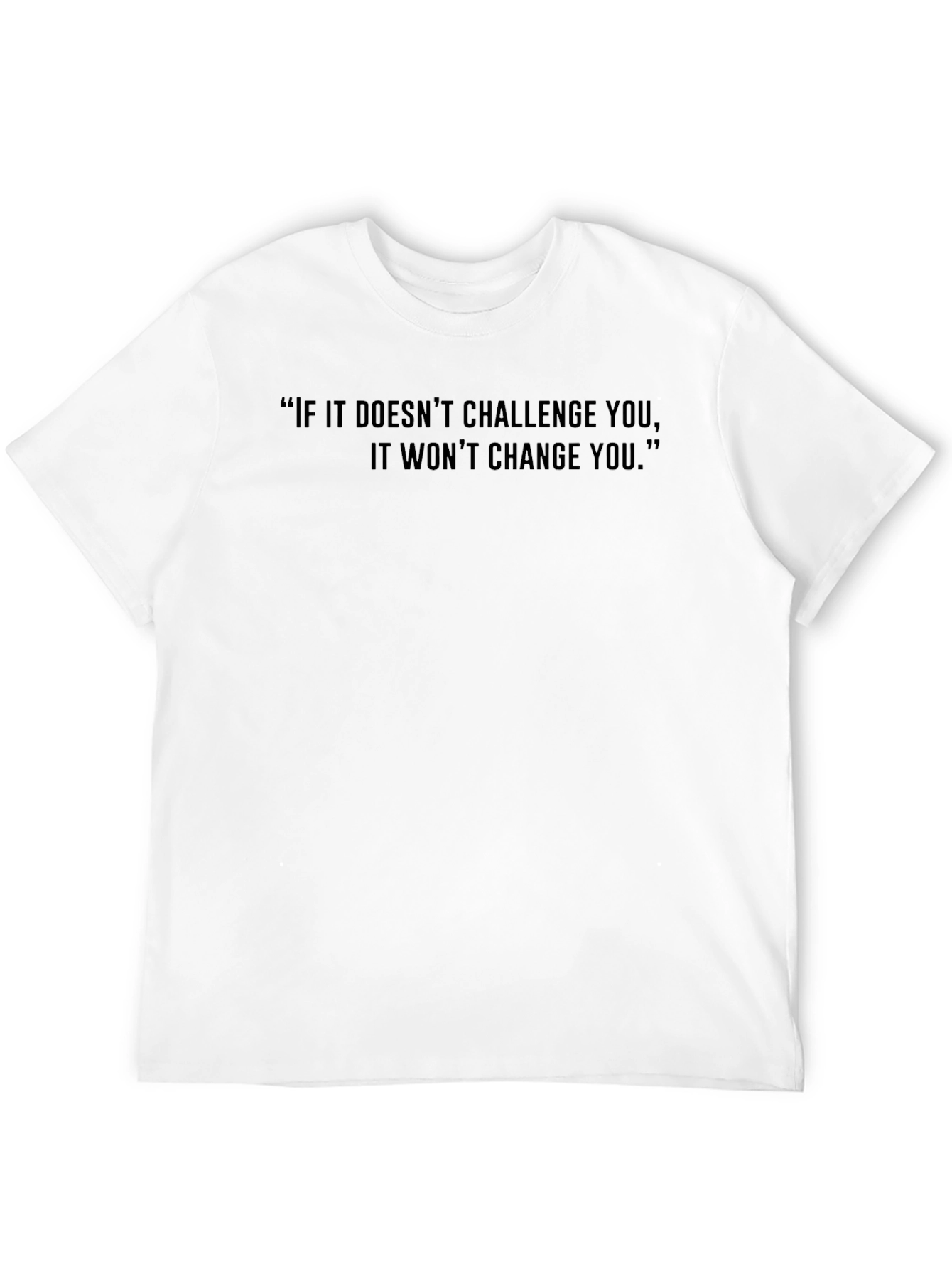 Motivational Quote Black T-Shirt - Challenge Change