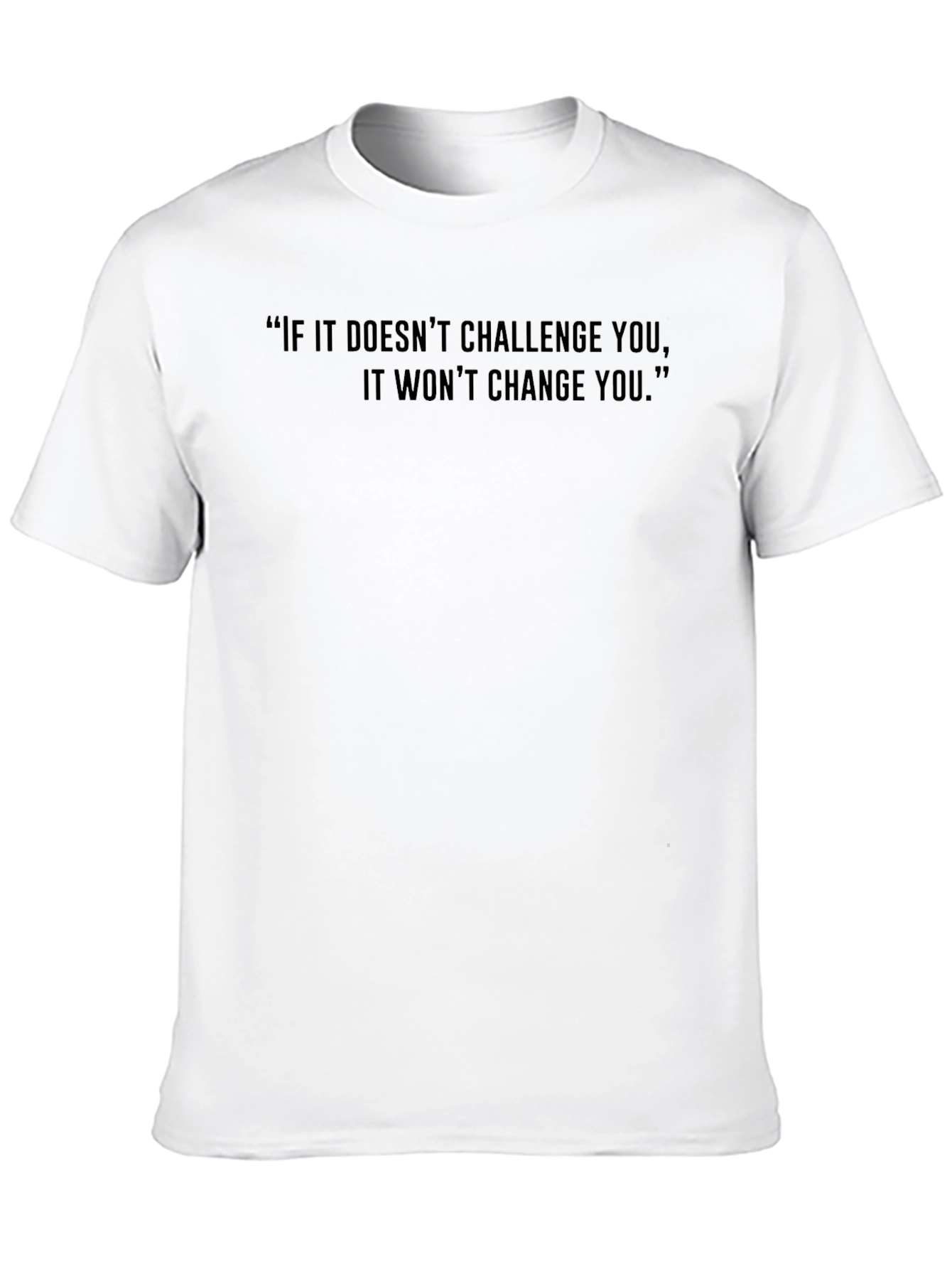 Motivational Quote Black T-Shirt - Challenge Change