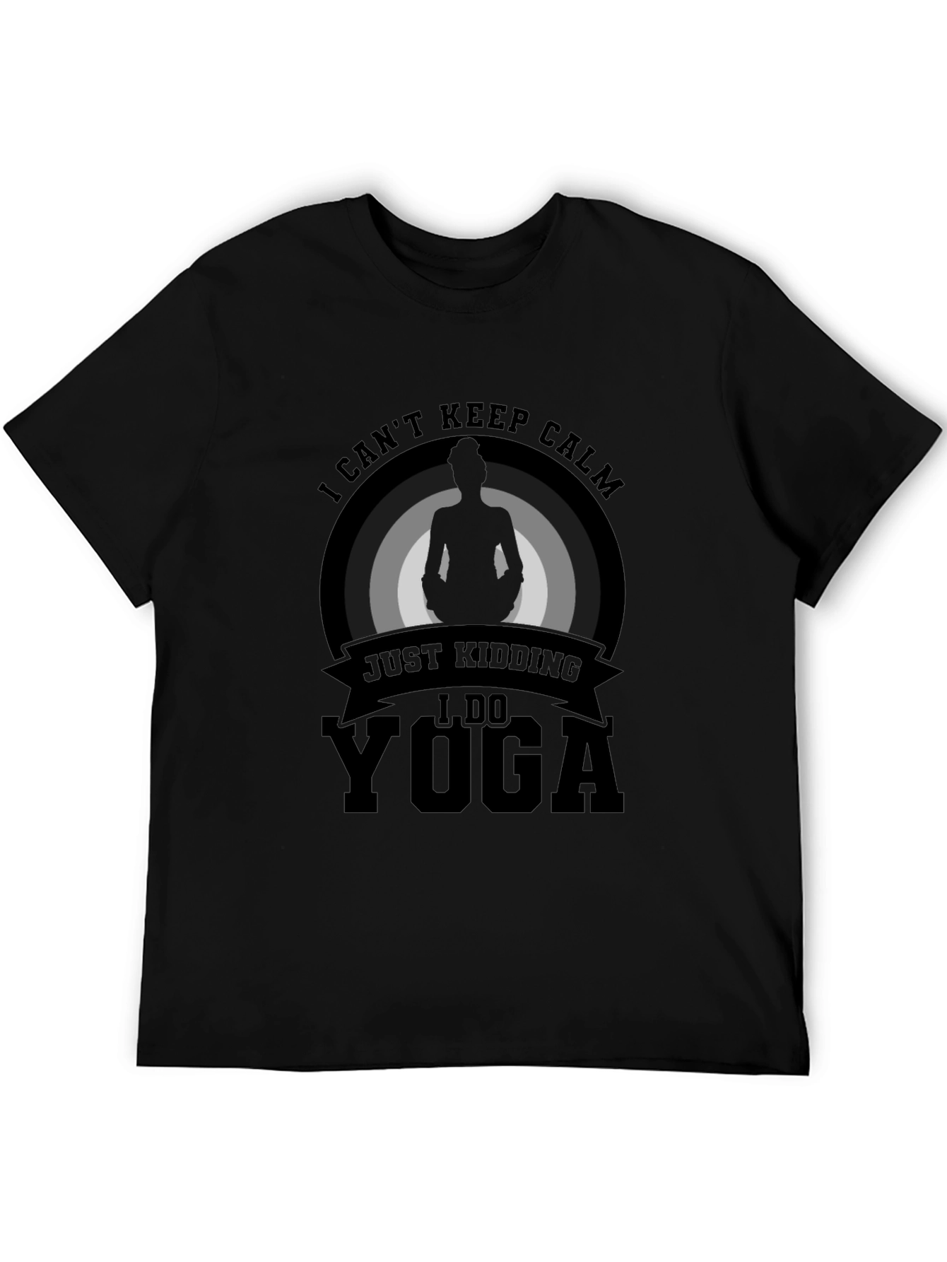 Yoga T-Shirt - I Cant Keep Calm Just Kidding!