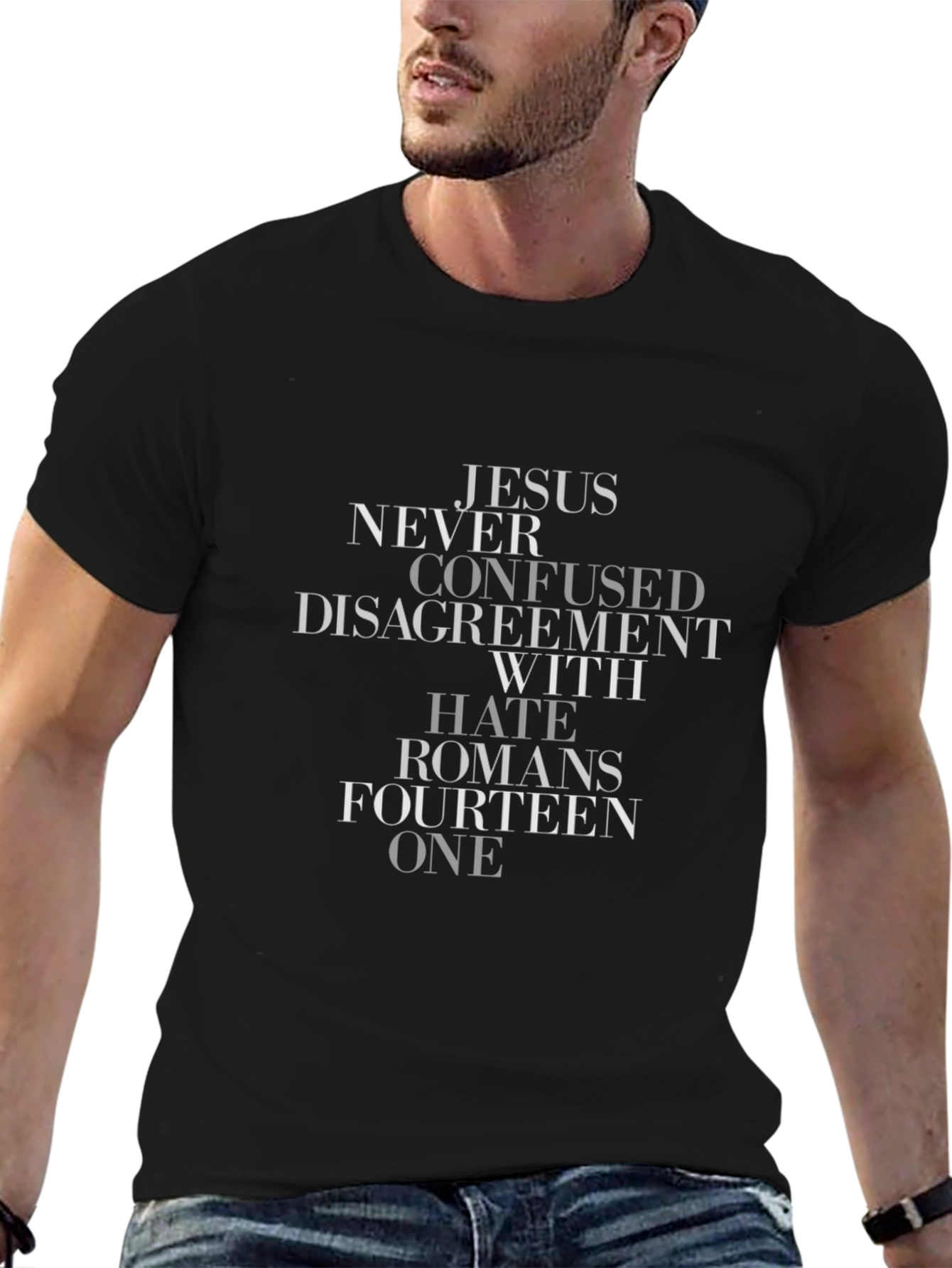 Jesus Never Confused Hate Romans 14:1 T-Shirt