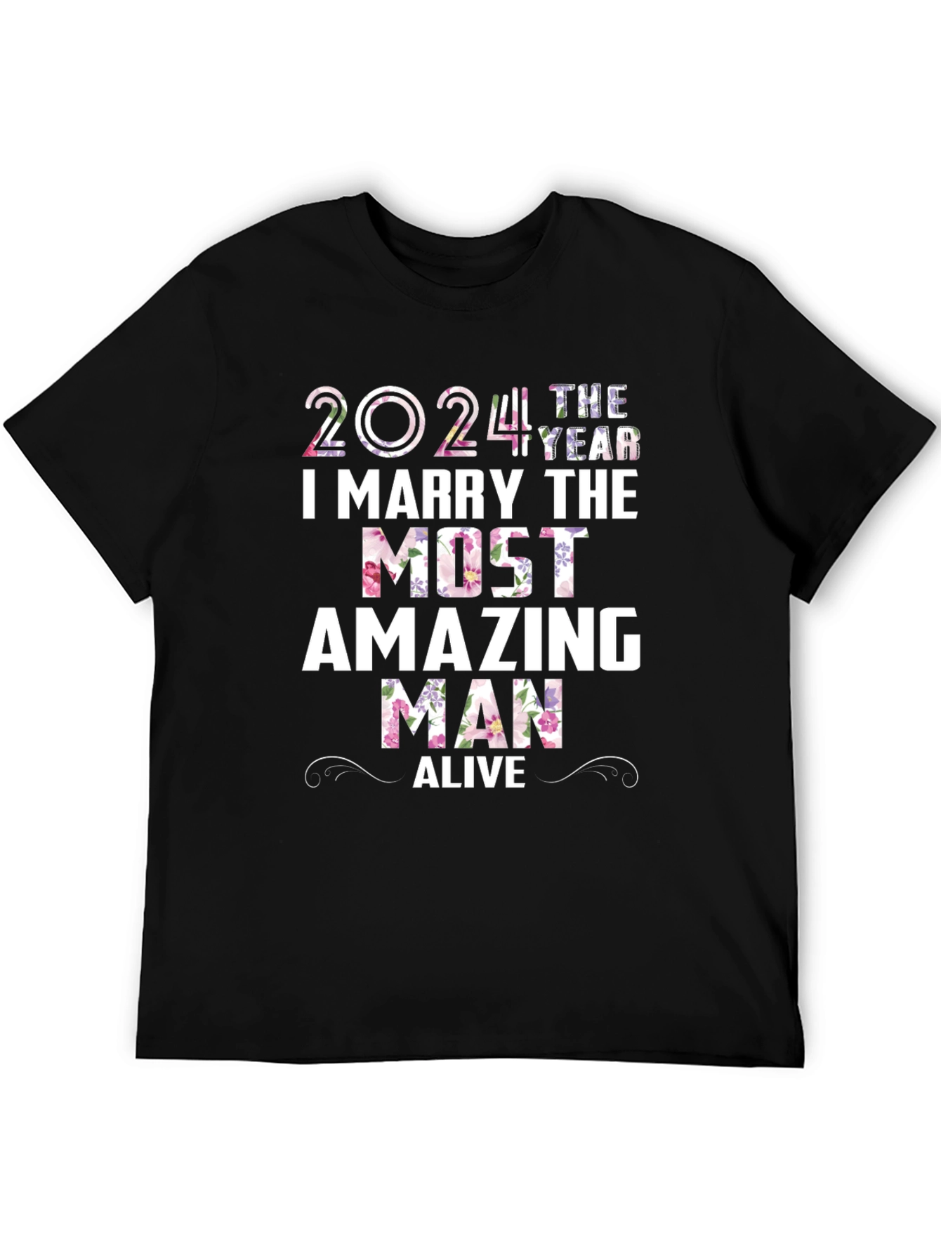 2024 I Marry the Most Amazing Man Alive T-Shirt