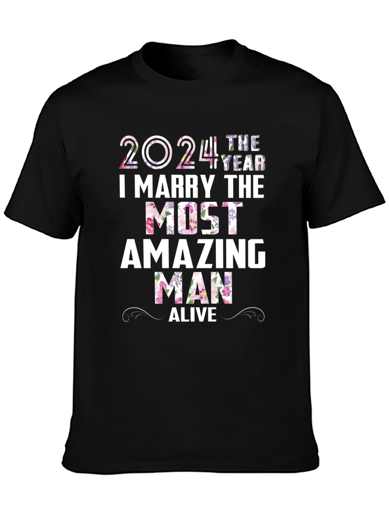 2024 I Marry the Most Amazing Man Alive T-Shirt
