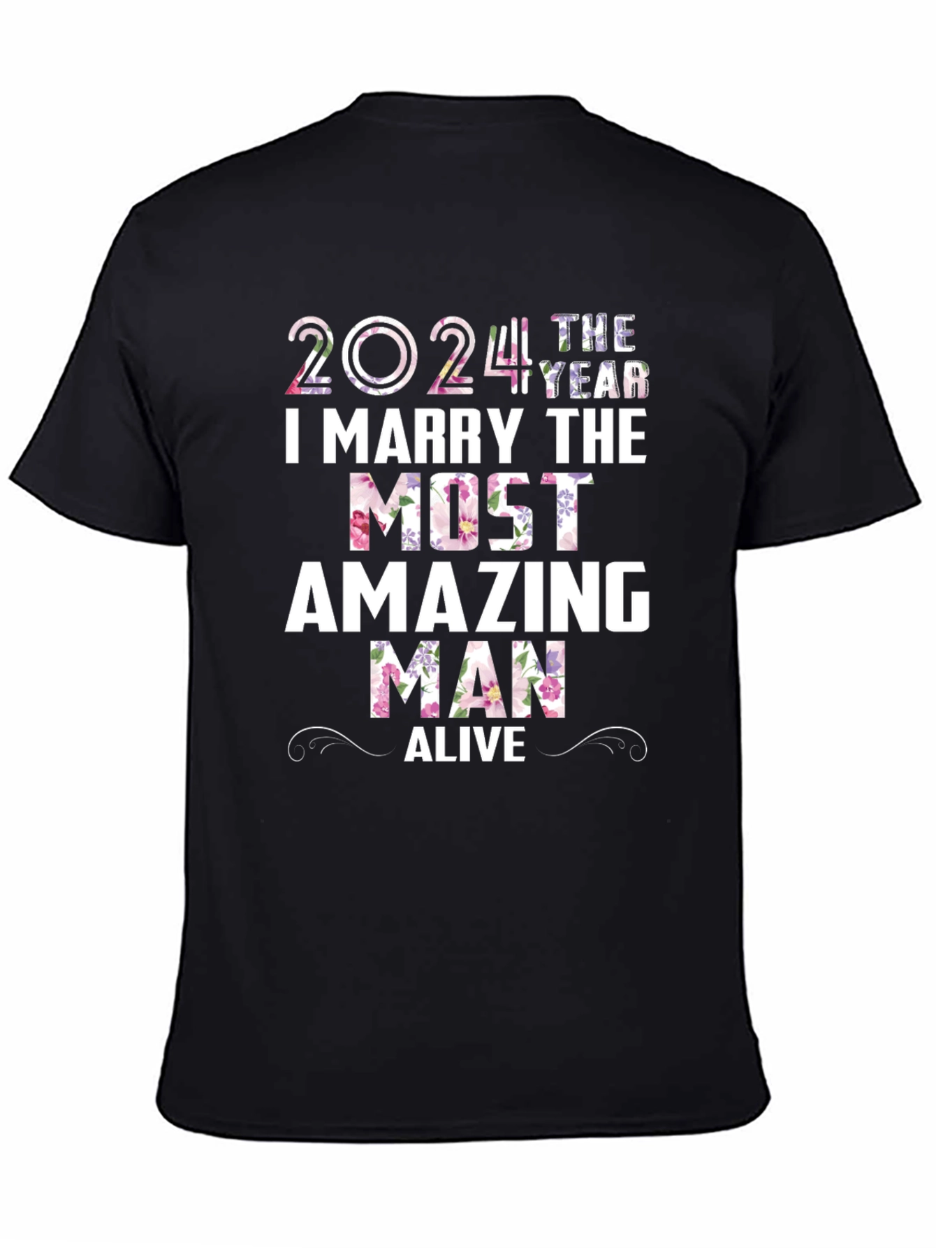 2024 I Marry the Most Amazing Man Alive T-Shirt