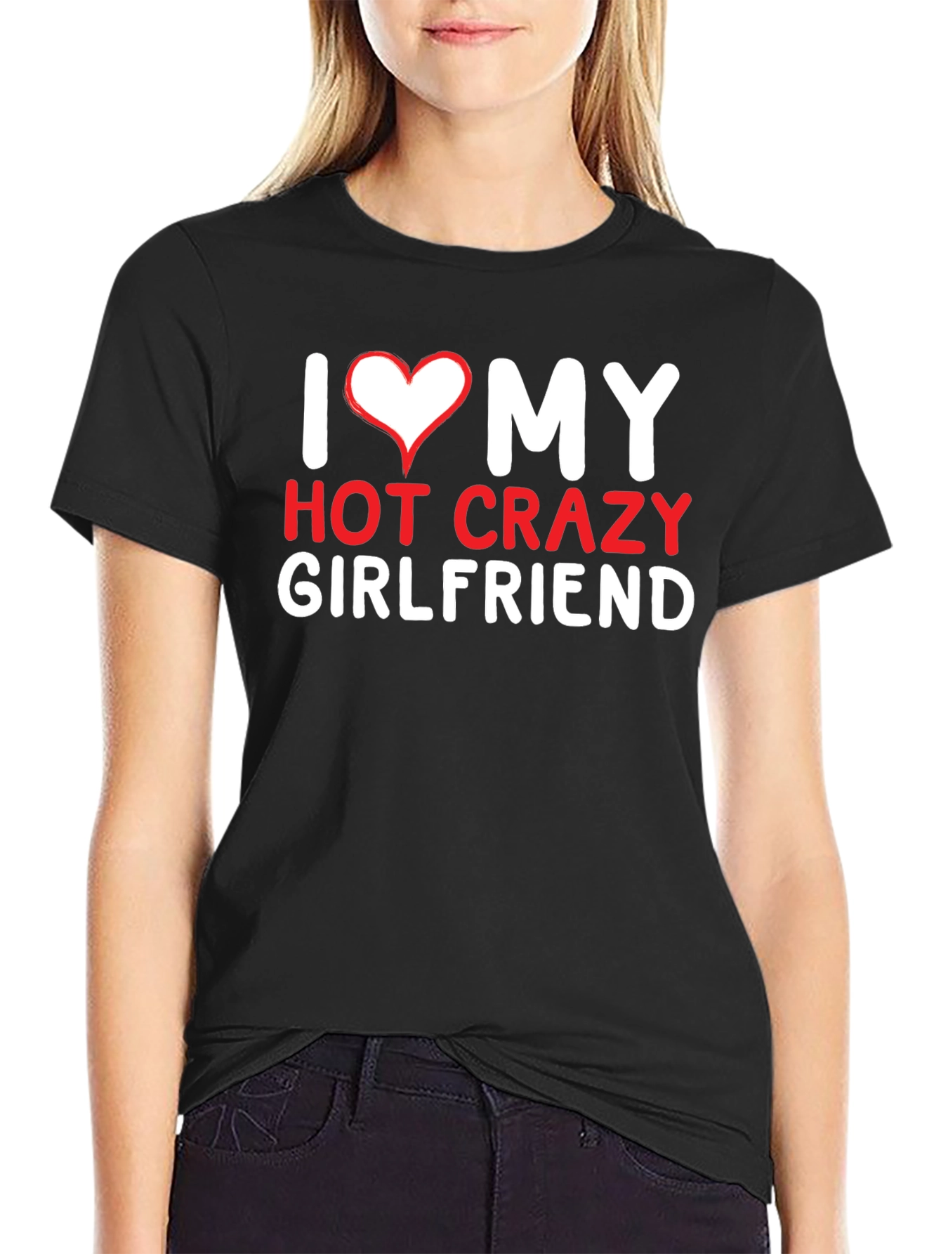 I Heart My Hot Crazy Girlfriend T-Shirt