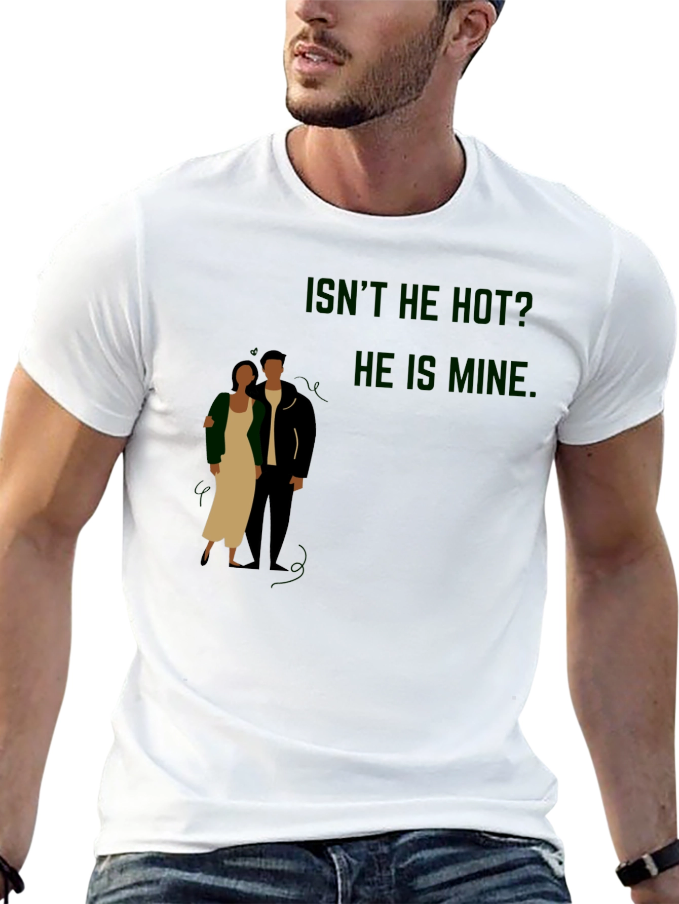 Funny Isnt He Hot? He Is Mine Graphic Tee
