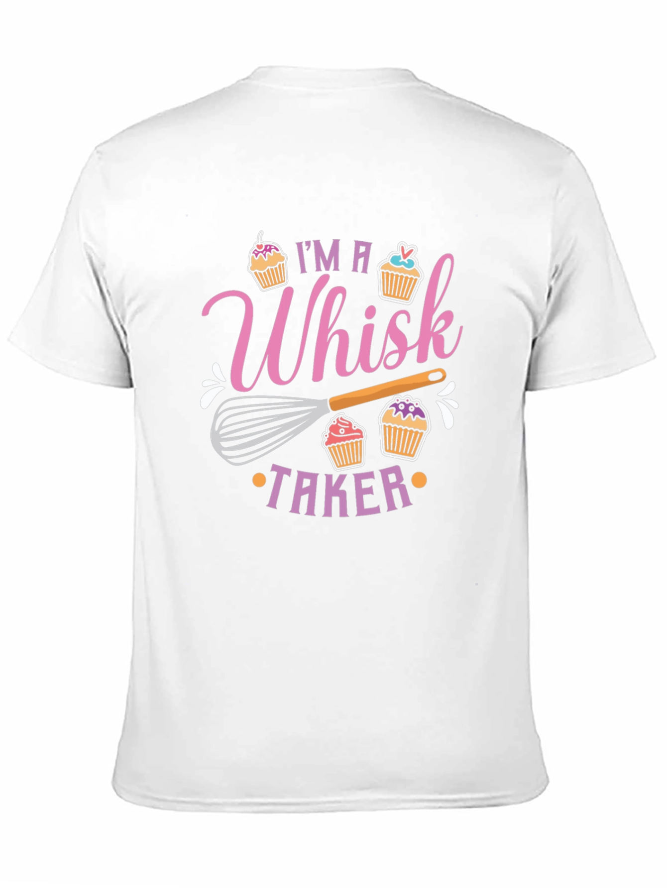 Whisk Taker T-Shirt - Baking Pun Tee