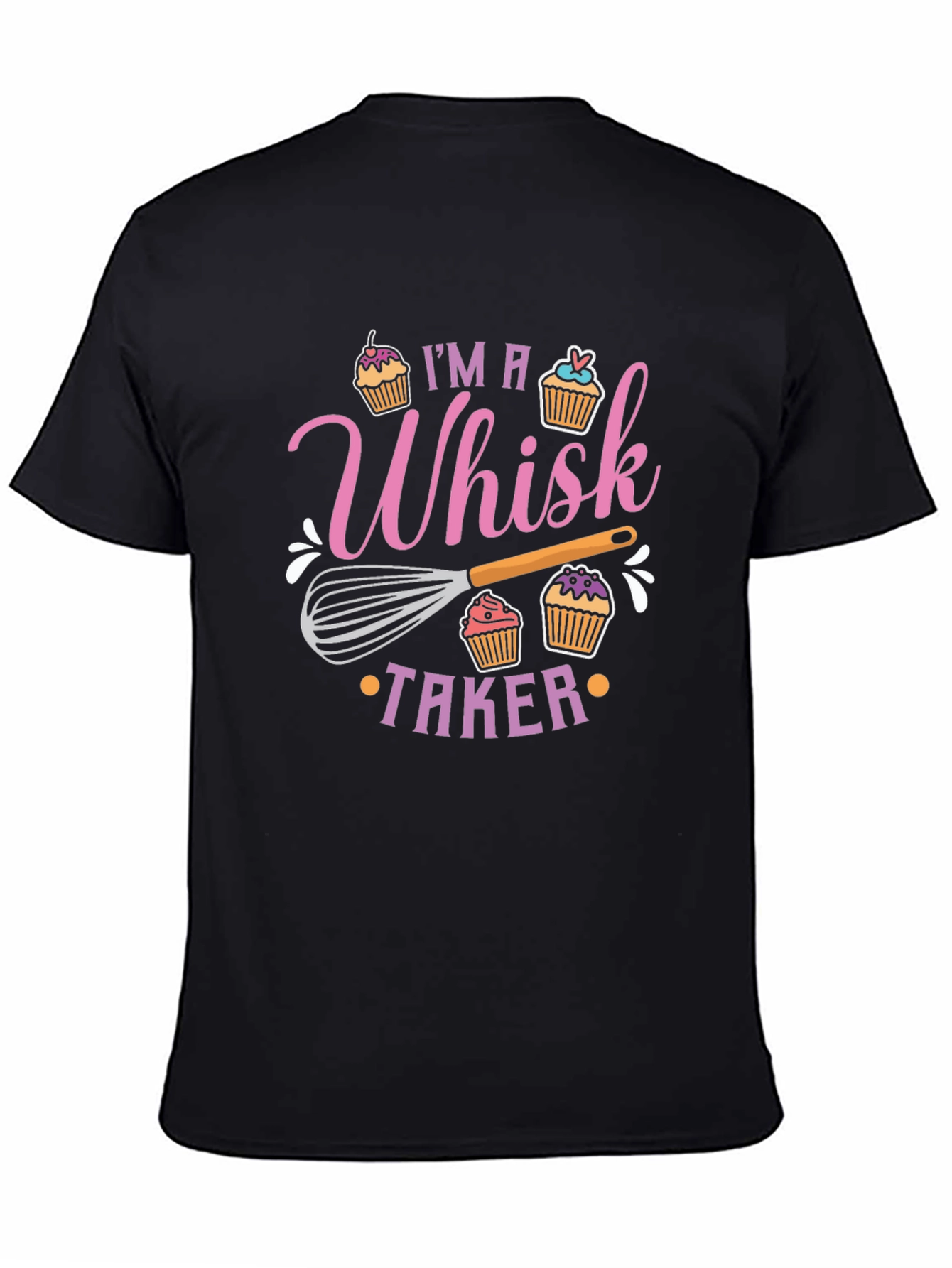 Whisk Taker T-Shirt - Baking Pun Tee