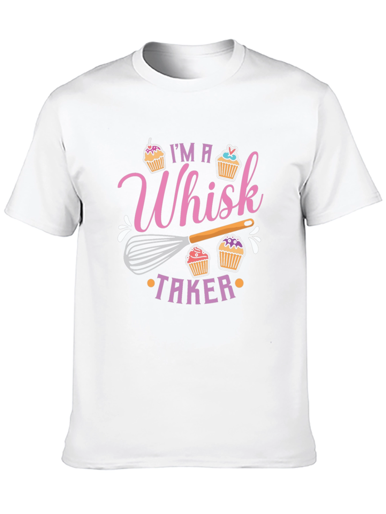 Whisk Taker T-Shirt - Baking Pun Tee