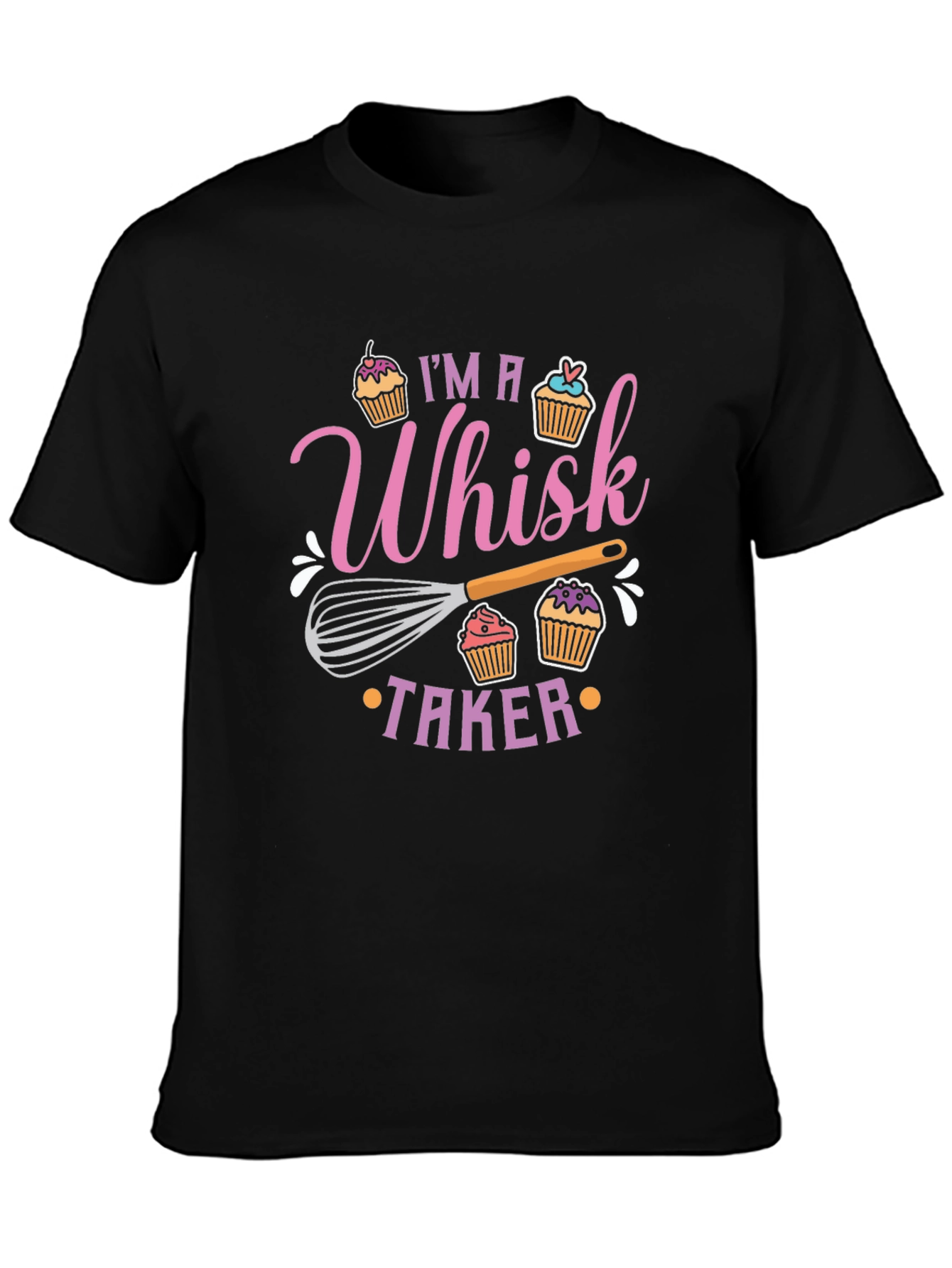 Whisk Taker T-Shirt - Baking Pun Tee