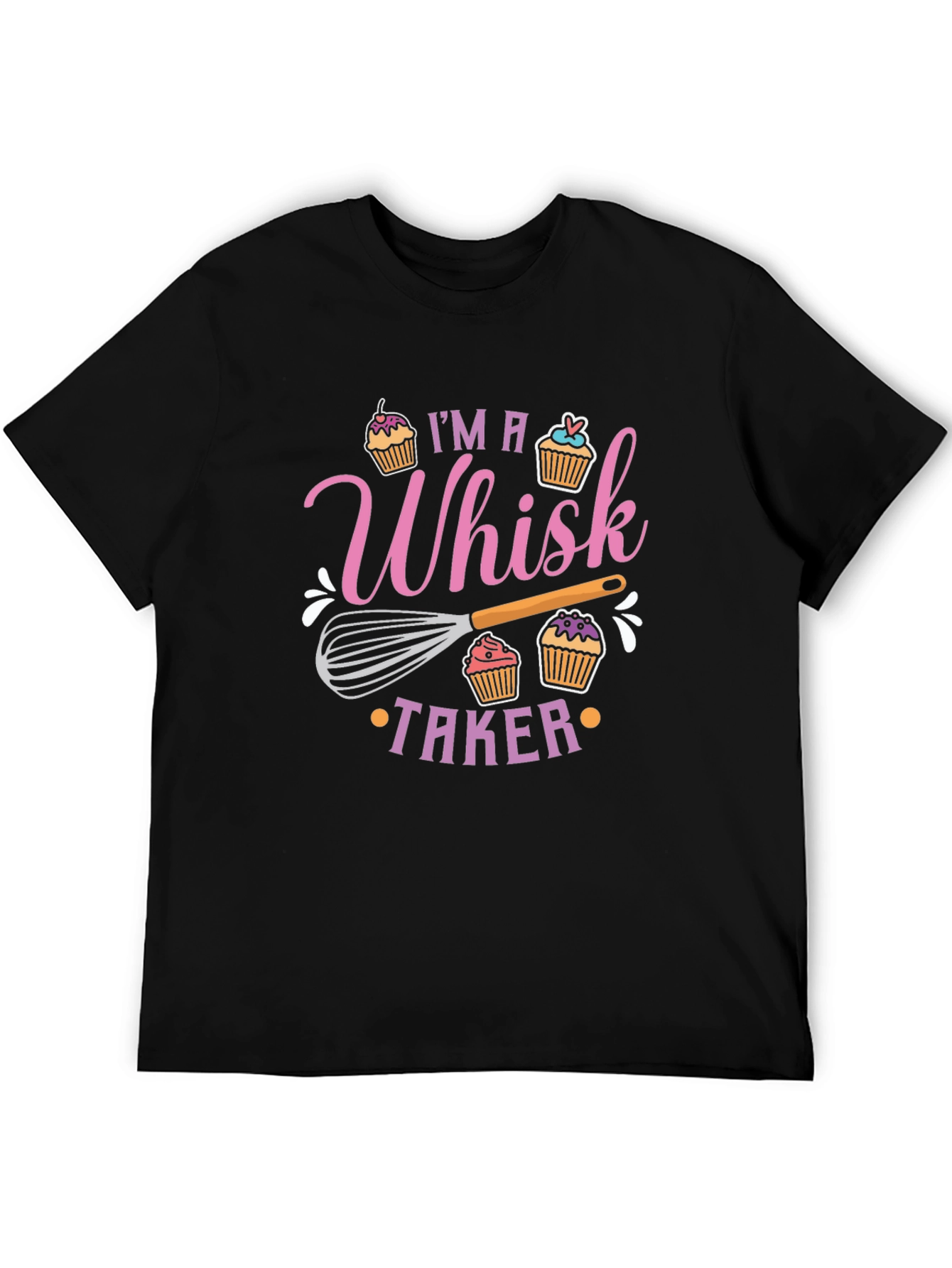 Whisk Taker T-Shirt - Baking Pun Tee