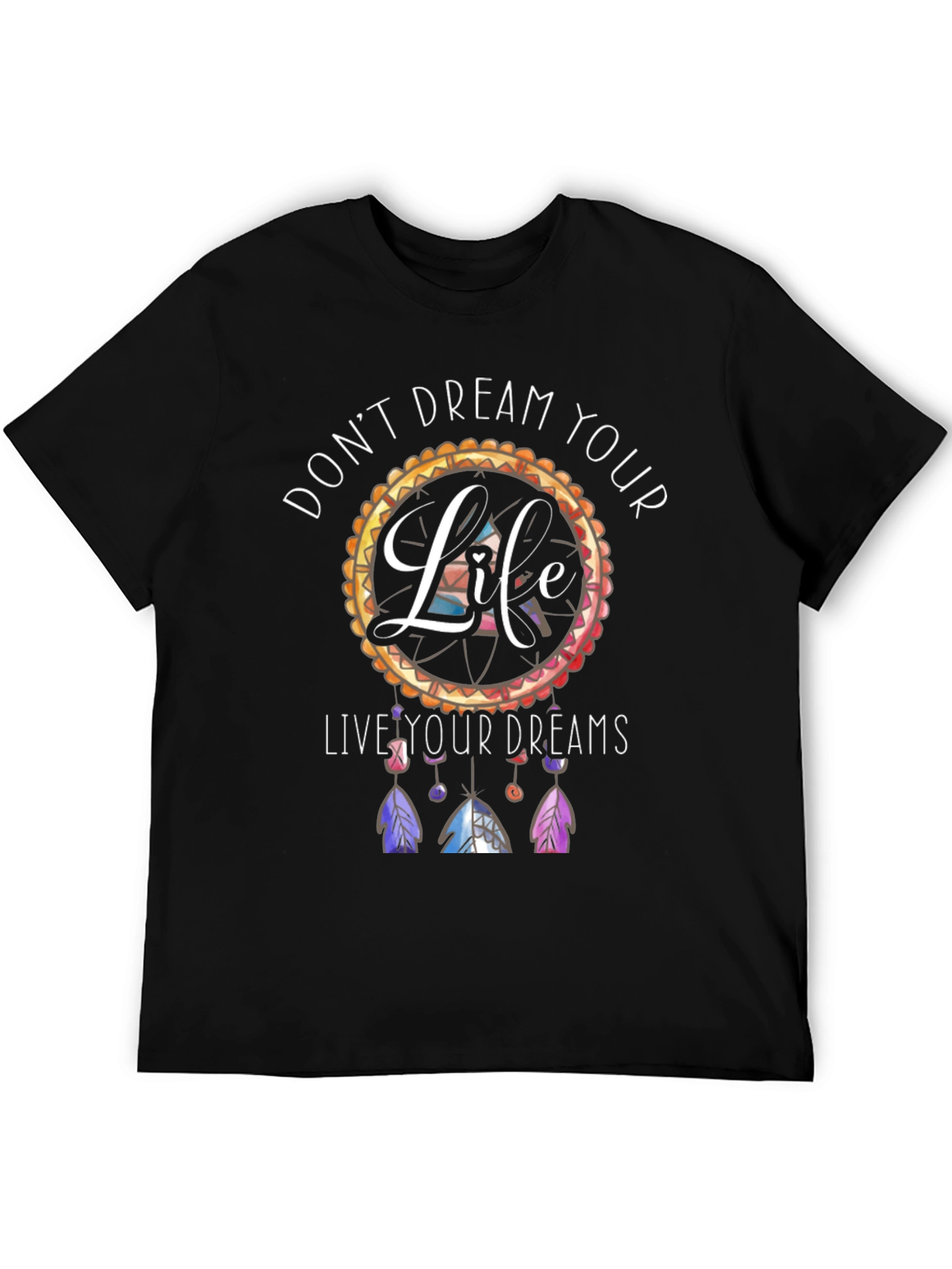 Dreamcatcher T-Shirt: Live Your Dreams Tee