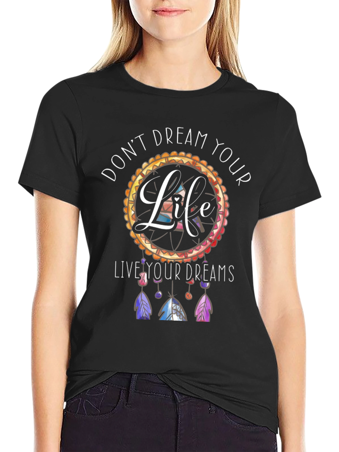Dreamcatcher T-Shirt: Live Your Dreams Tee