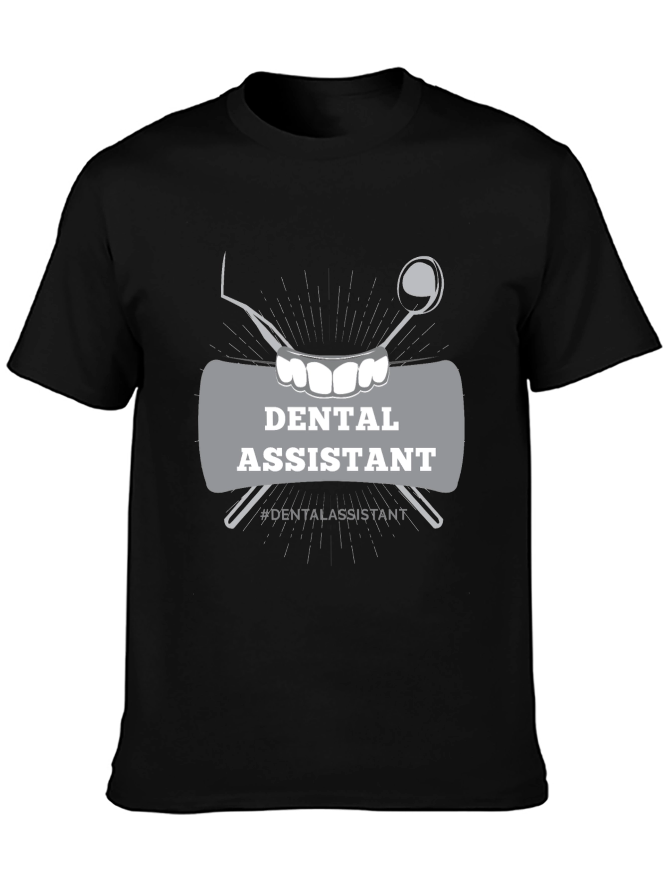 Dental Assistant T-Shirt - Novelty Tee