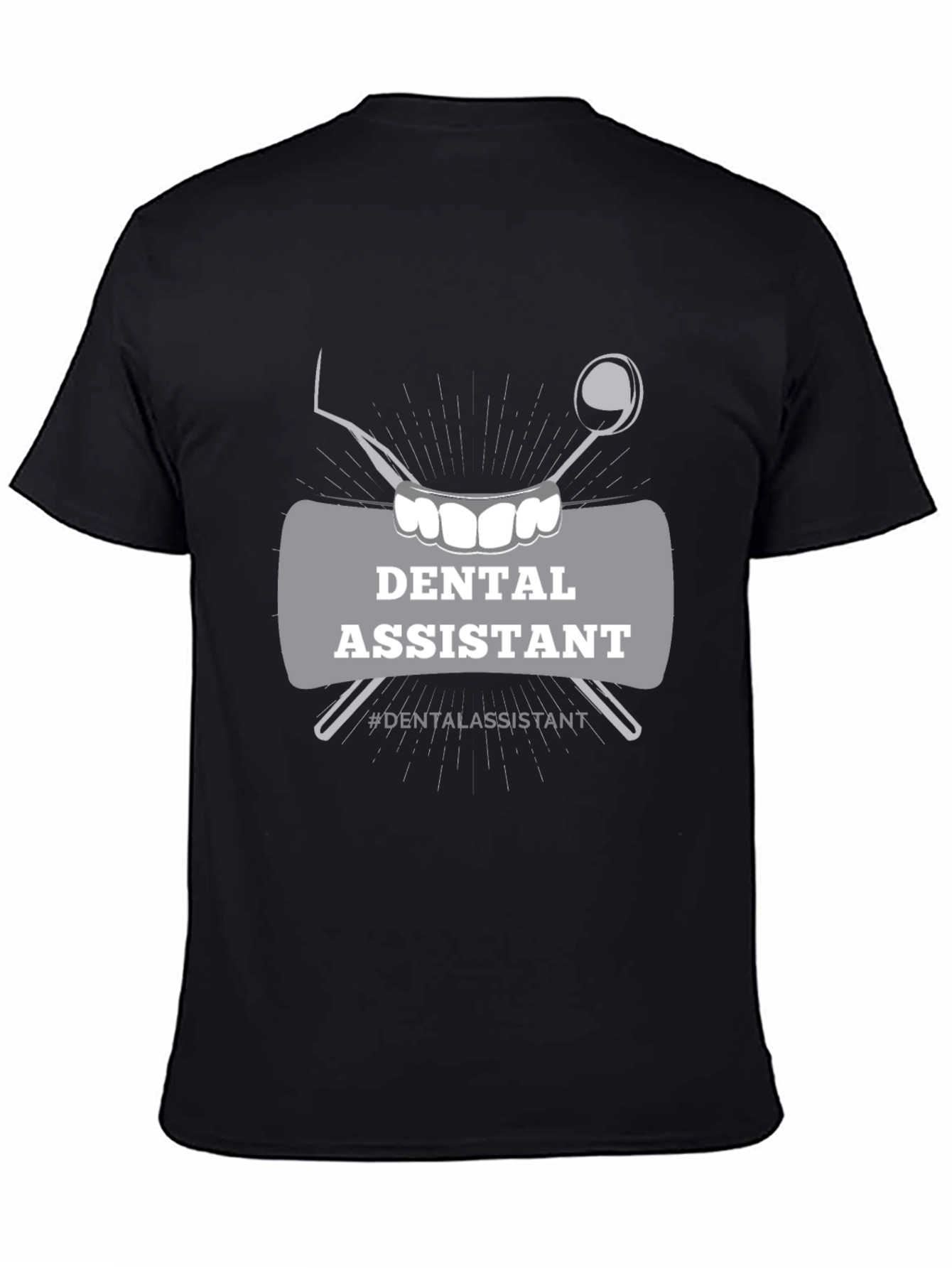 Dental Assistant T-Shirt - Novelty Tee