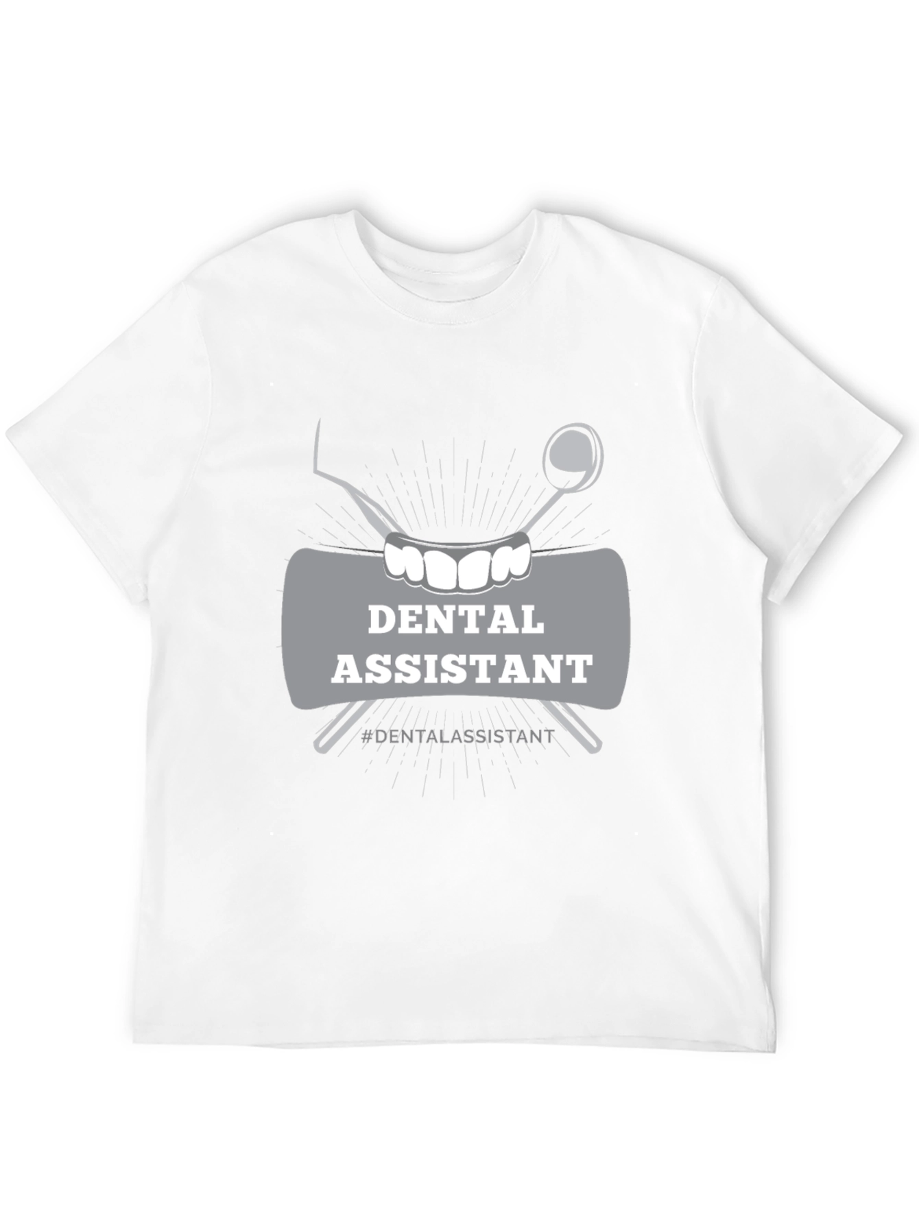 Dental Assistant T-Shirt - Novelty Tee