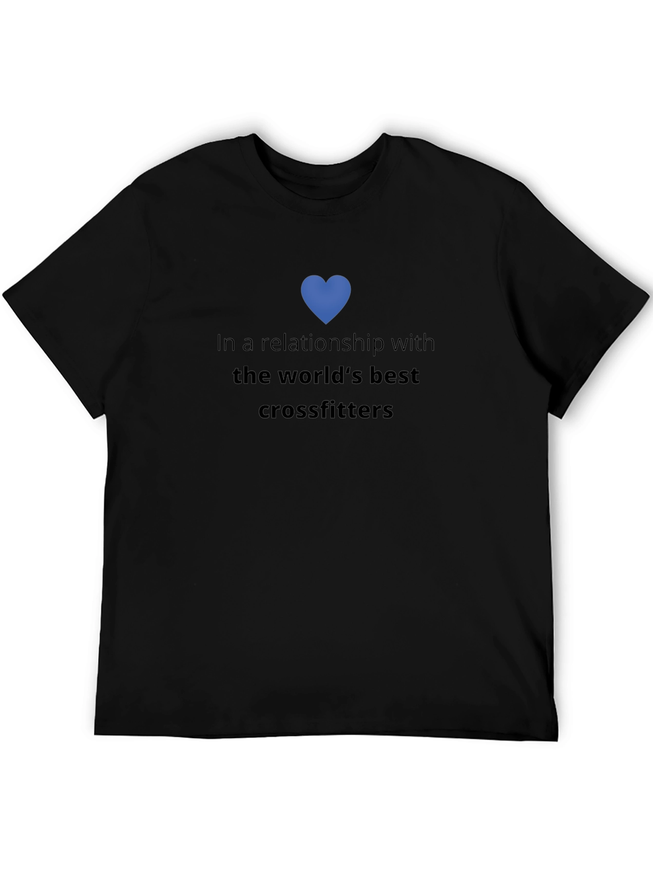 Crossfit Lover T-Shirt: In a Relationship with Crossfitters
