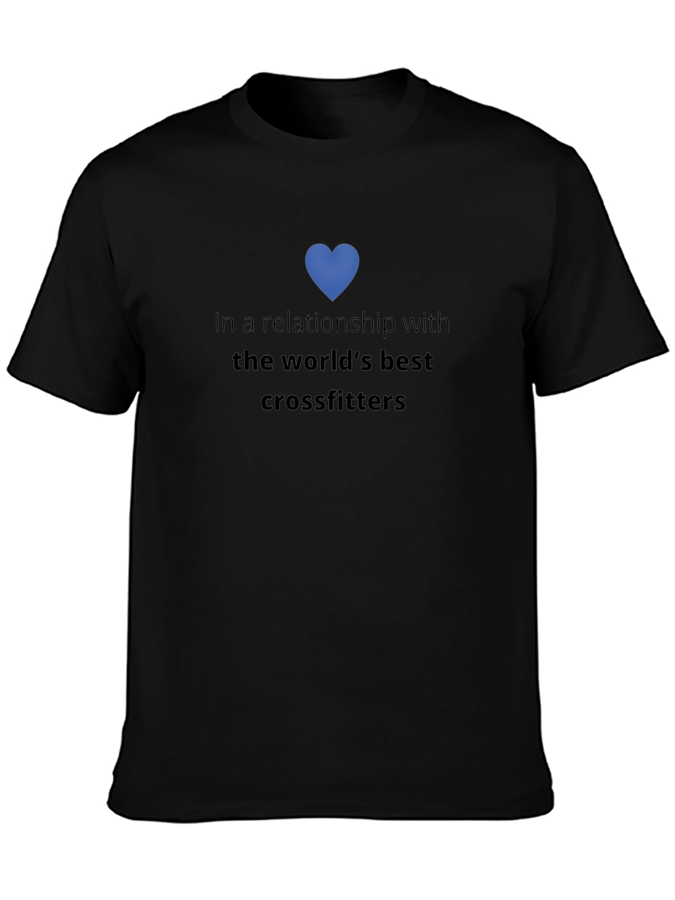 Crossfit Lover T-Shirt: In a Relationship with Crossfitters