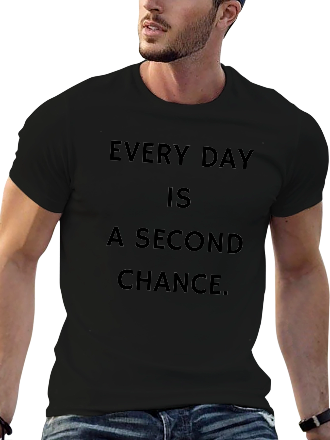 Every Day is a Second Chance Black T-Shirt