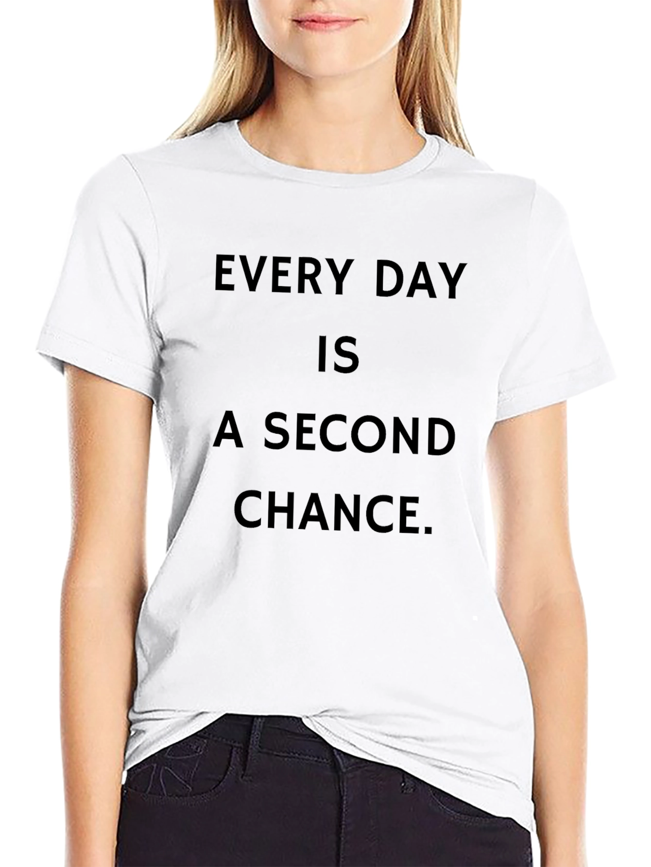 Every Day is a Second Chance Black T-Shirt
