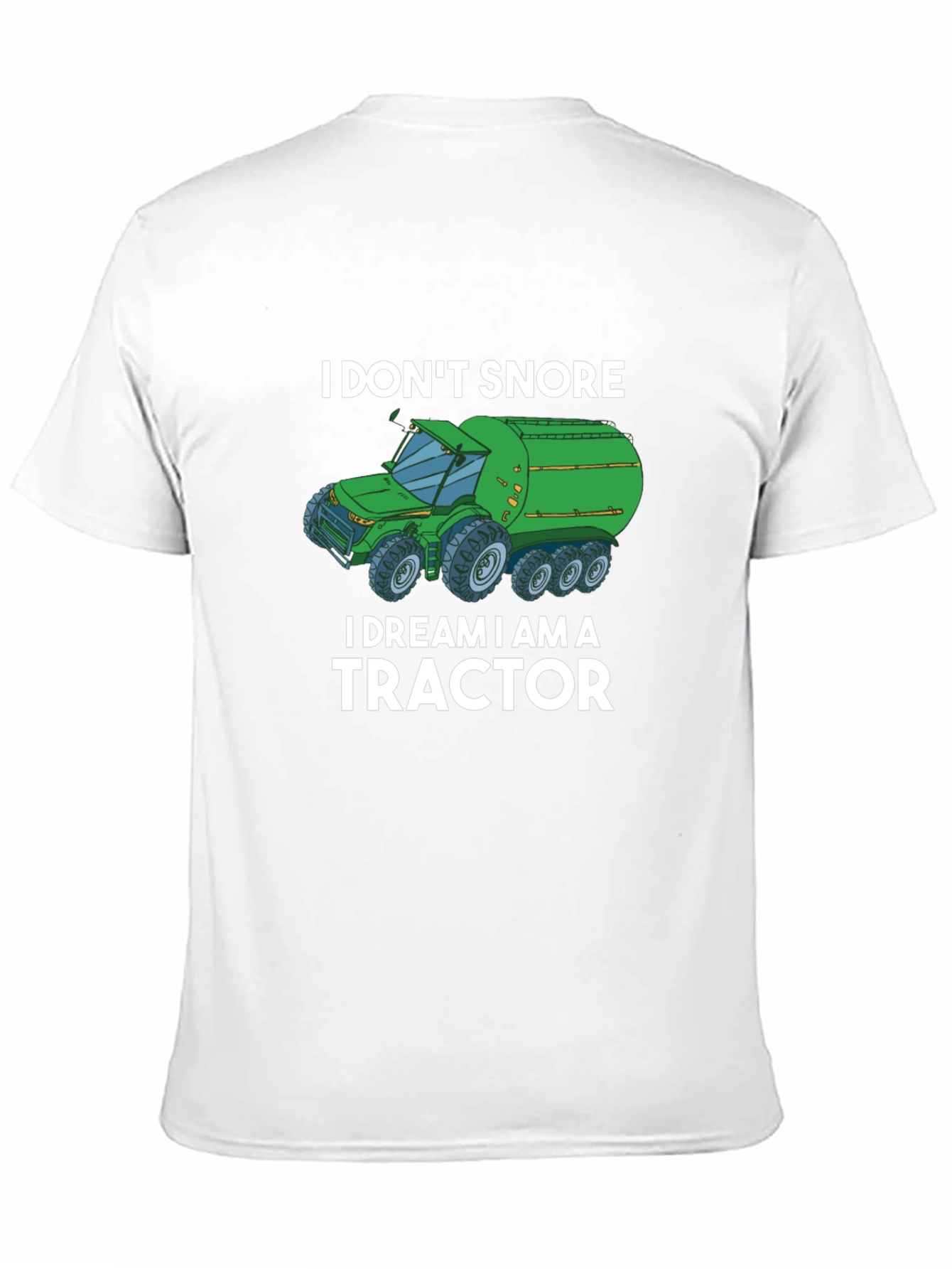 I Dream I Am A Tractor Graphic Tee