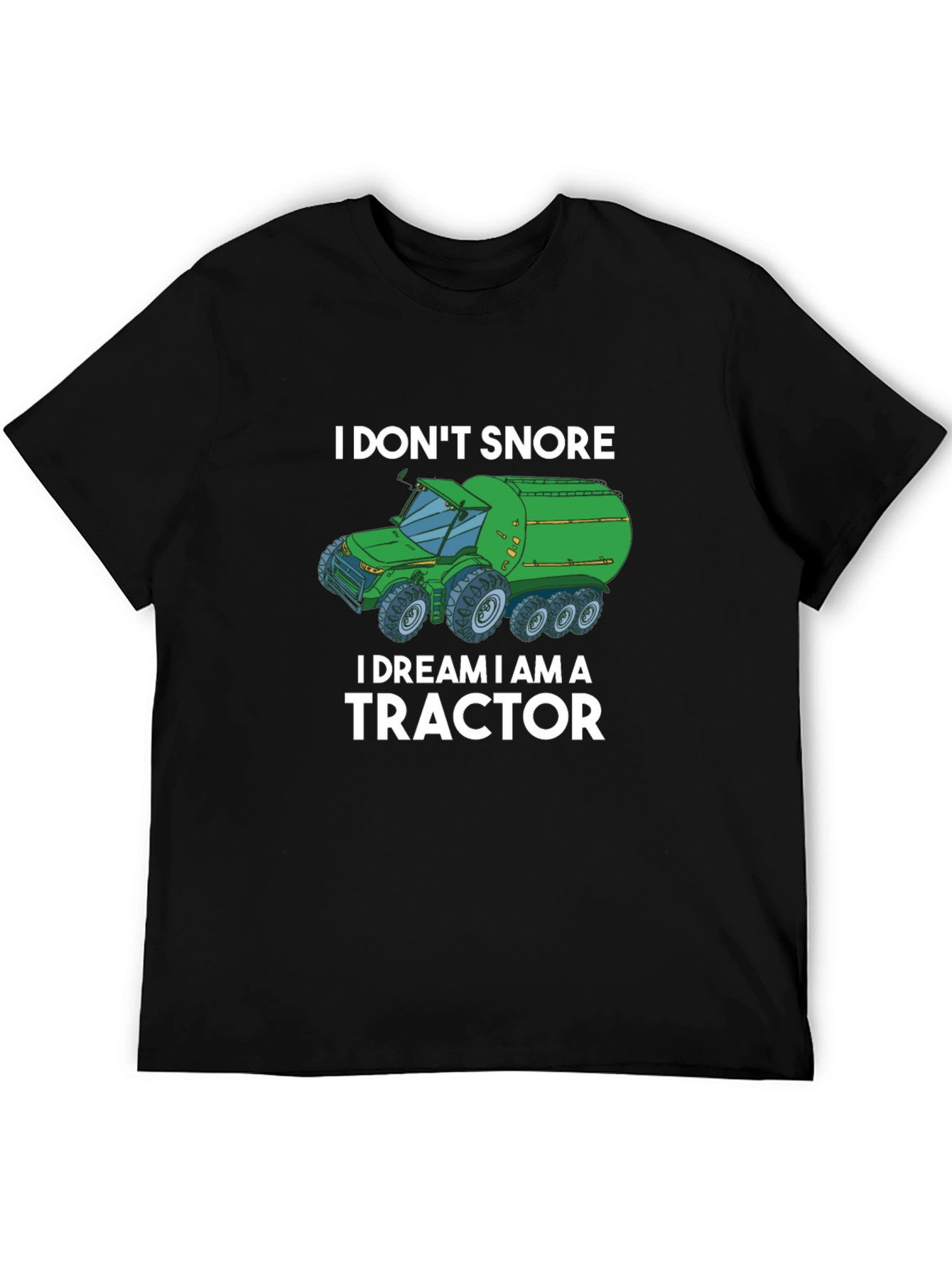I Dream I Am A Tractor Graphic Tee