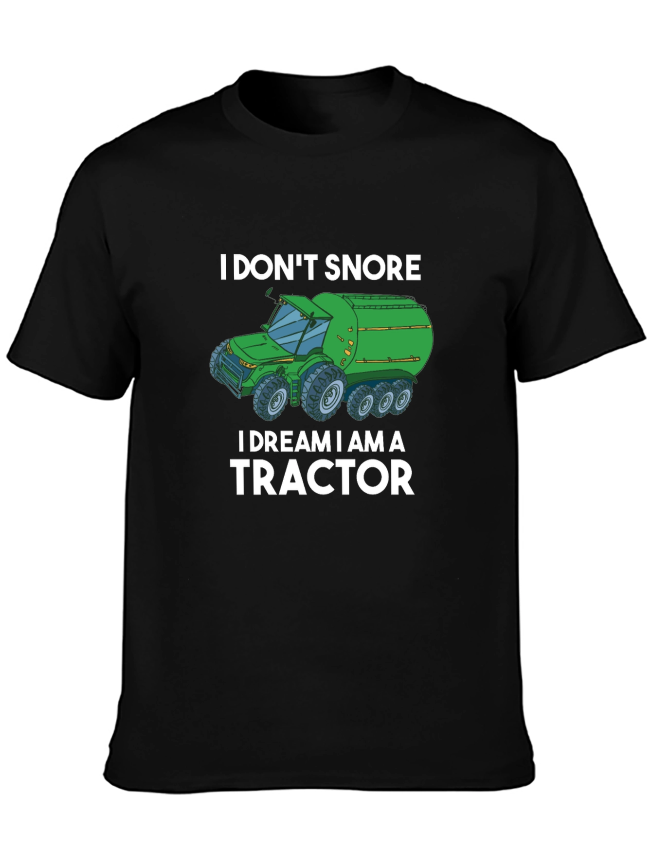I Dream I Am A Tractor Graphic Tee