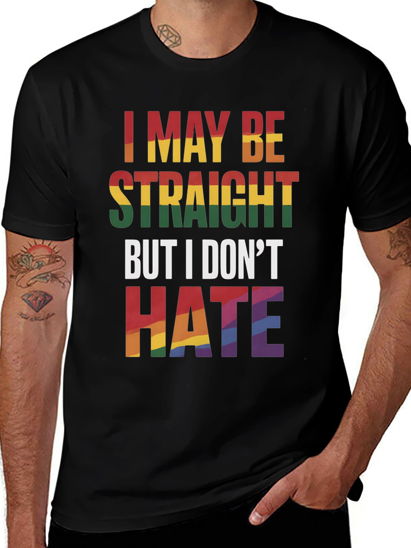 I May Be Straight But I Dont Hate T-Shirt