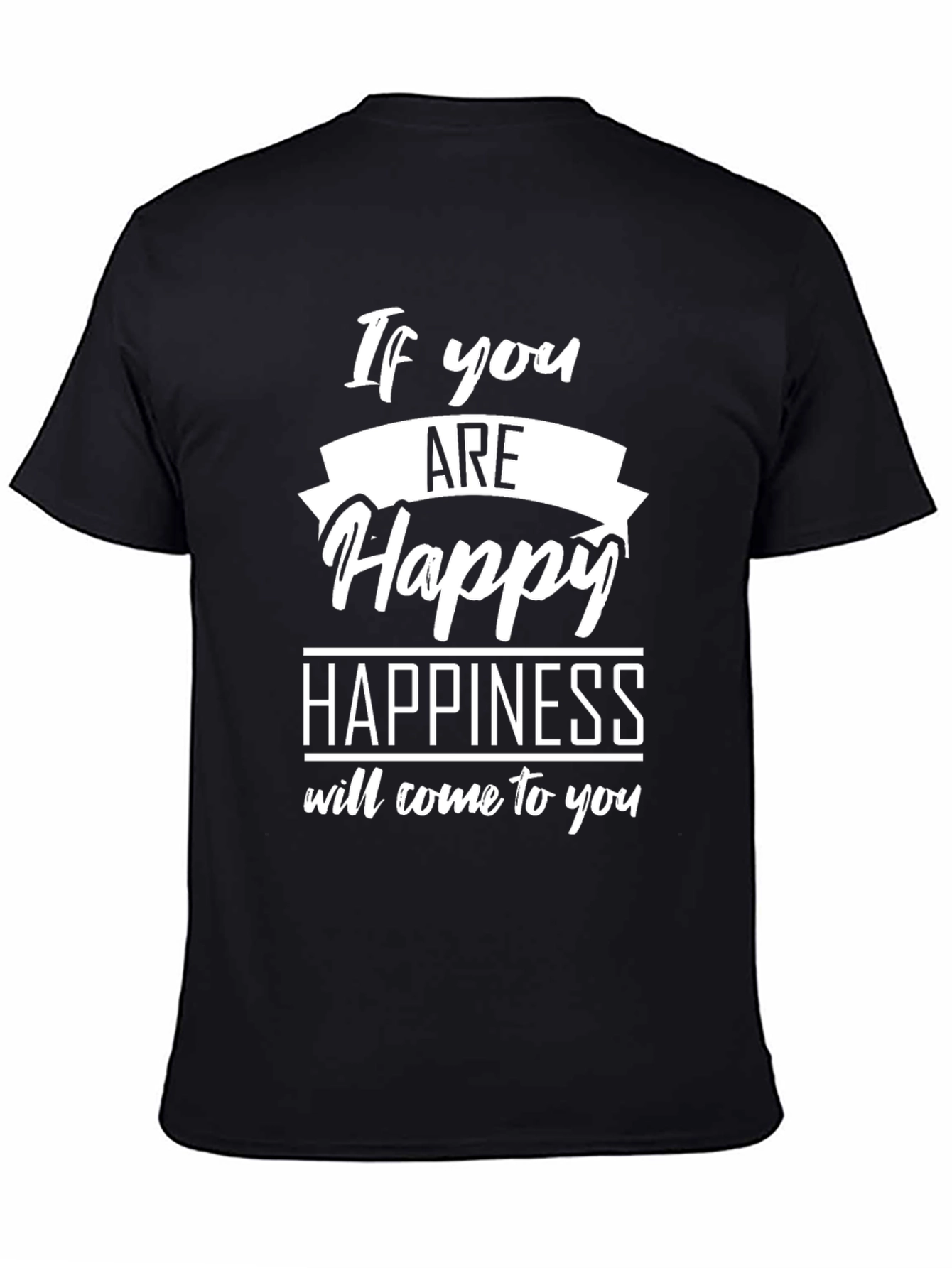 If You Are Happy Graphic T-Shirt - Black