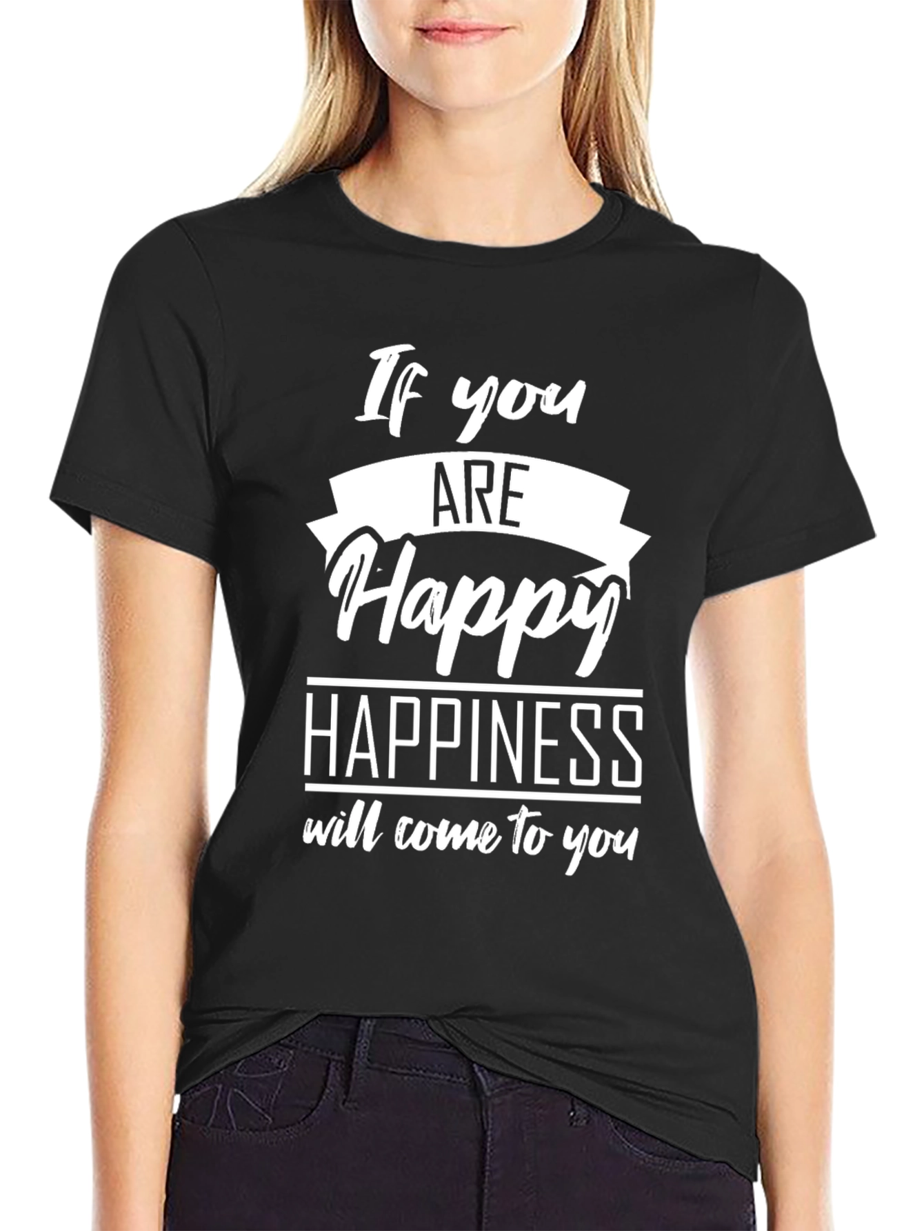 If You Are Happy Graphic T-Shirt - Black