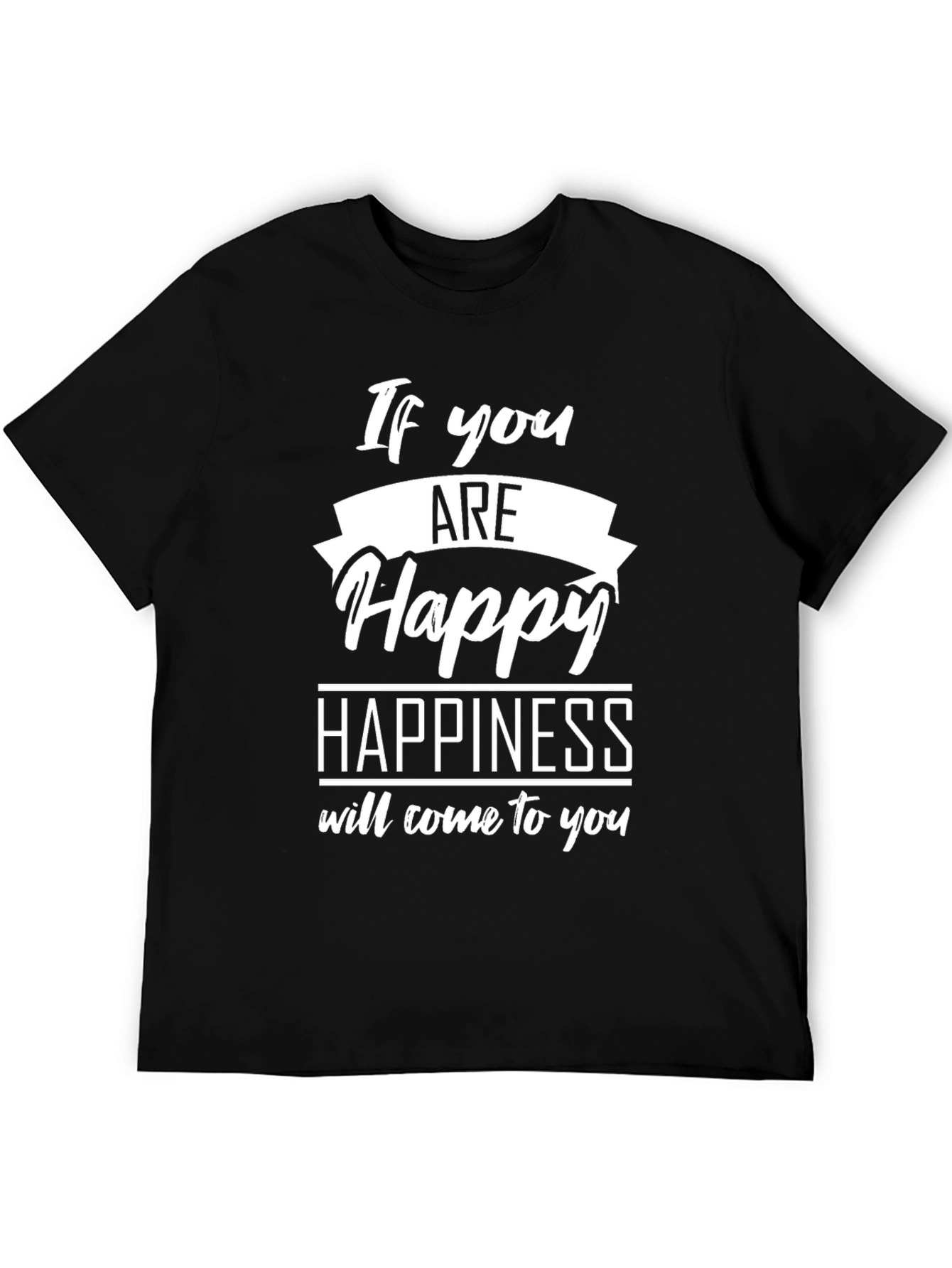 If You Are Happy Graphic T-Shirt - Black