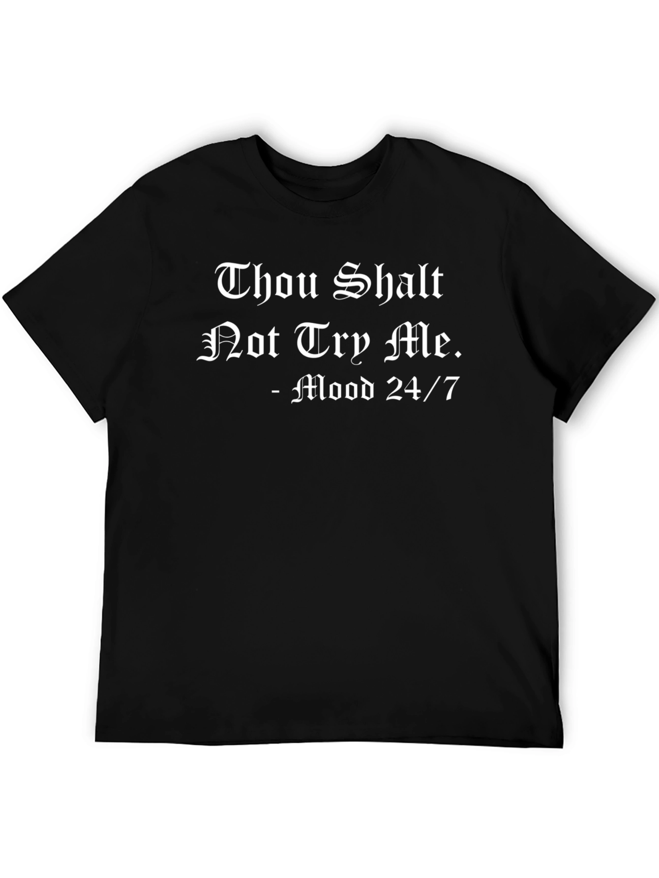 Thou Shalt Not Try Me T-Shirt