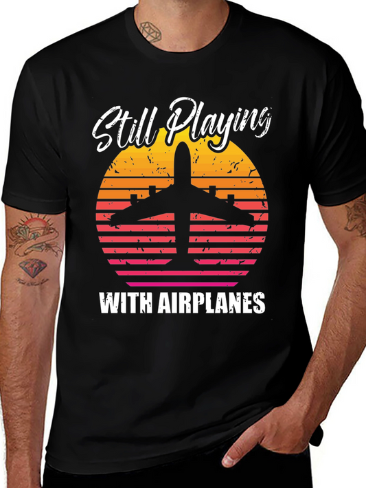Still Playing with Airplanes T-Shirt