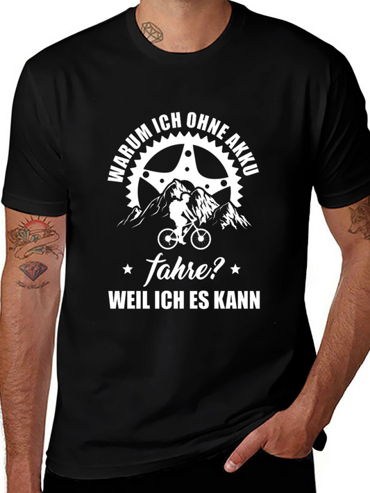 Funny Biker T-Shirt - Warum Ich Ohne Akku Fahre?