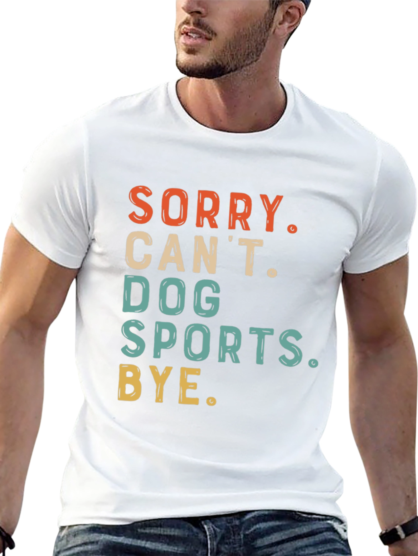 Dog Sports T-Shirt - Sorry Cant Bye